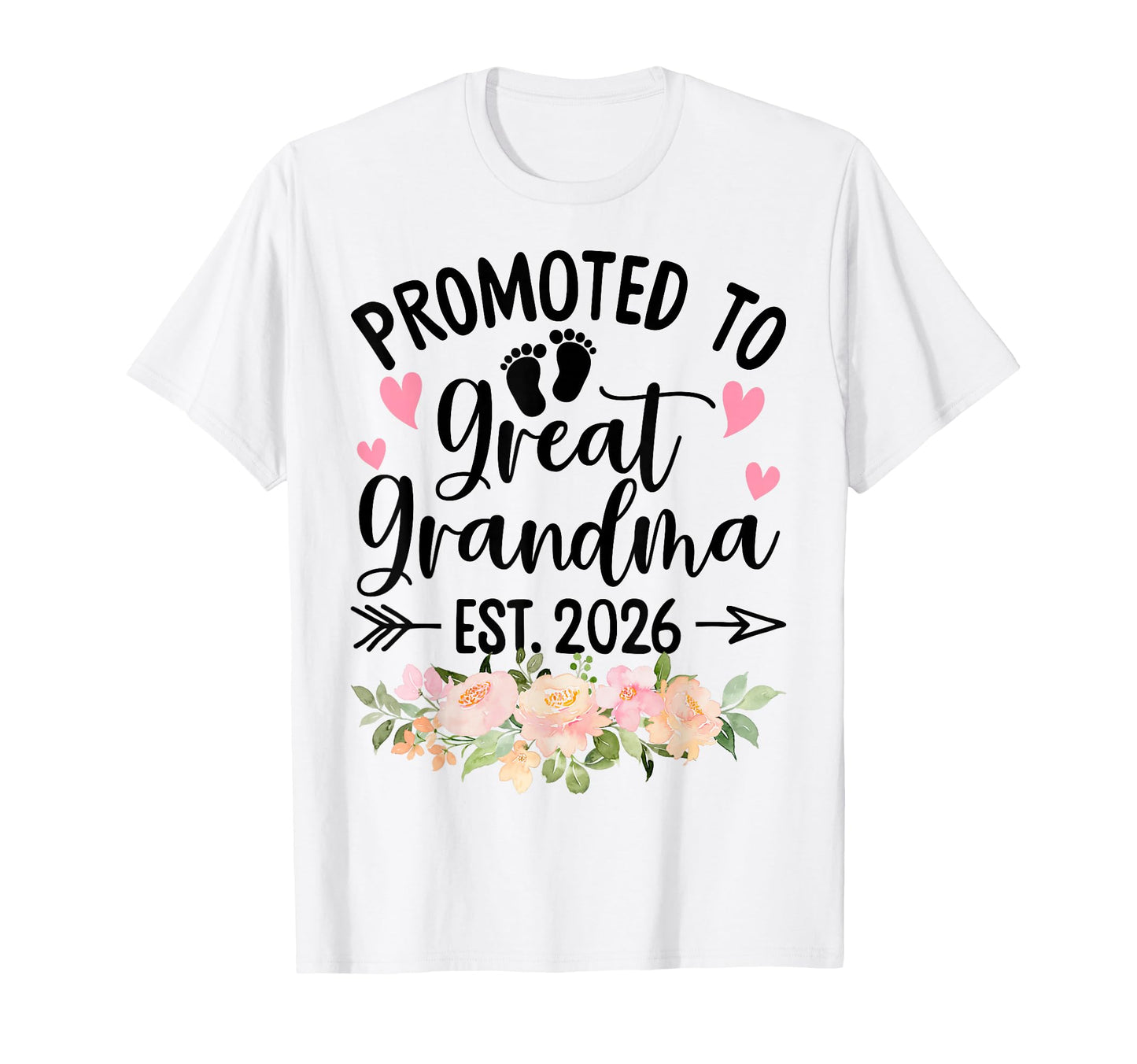 Promoted To Great Grandma Est 2026 First T-Shirt - Custom Art Print Unisex - T-Shirt, Sweatshirt, Hoodie