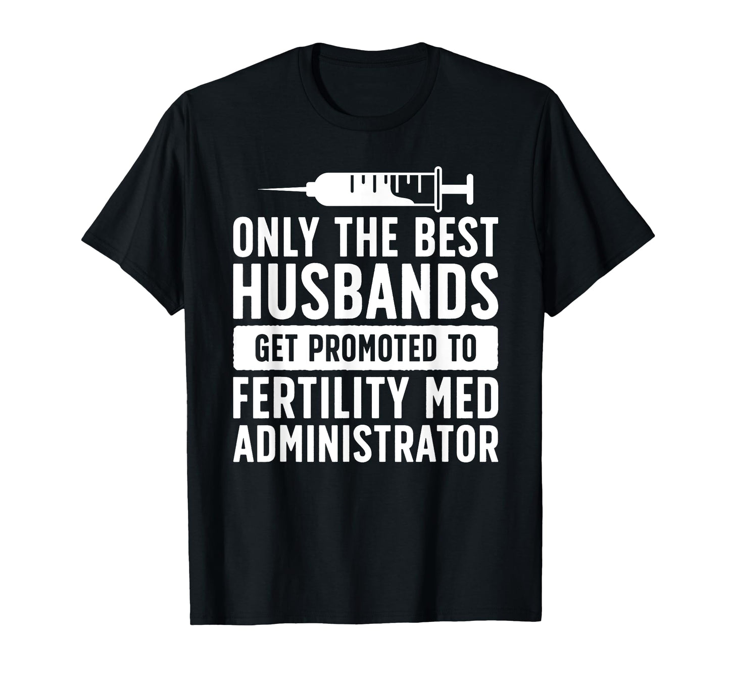 Best Husbands Ivf Dad Ivf Transfer Day T-Shirt - Novelty Apparel Men Women - T-Shirt, Sweatshirt, Hoodie