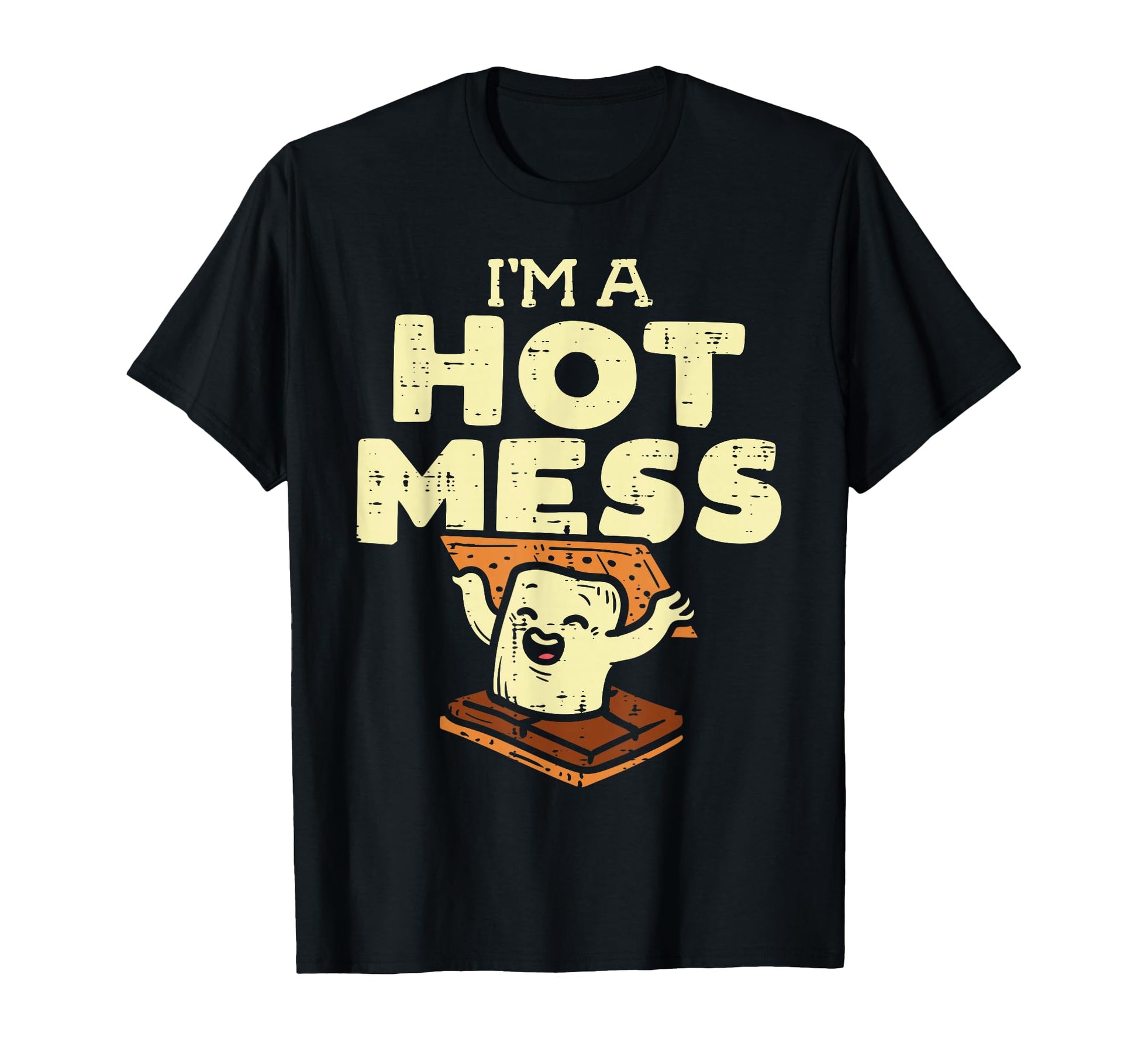 Im Hot Mess Smore Funny Camping Bonfire T-Shirt - Graphic Print Unisex - T-Shirt, Sweatshirt, Hoodie