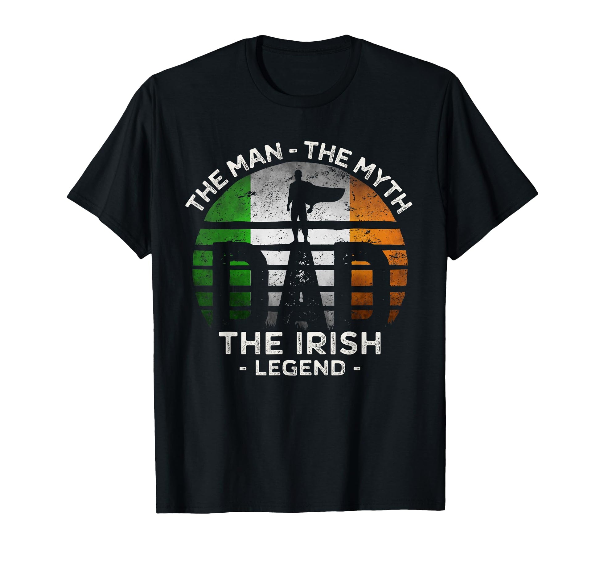 Dad Myth Irish Legend Ireland Flag T-Shirt - Trendy Graphic for Adults - T-Shirt, Sweatshirt, Hoodie