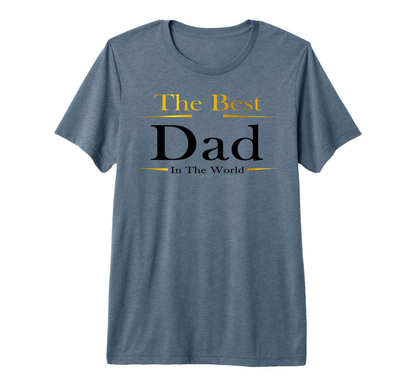 Mens Best Dad World Present Fathers T-Shirt - Trendy Graphic for Adults - T-Shirt, Sweatshirt, Hoodie