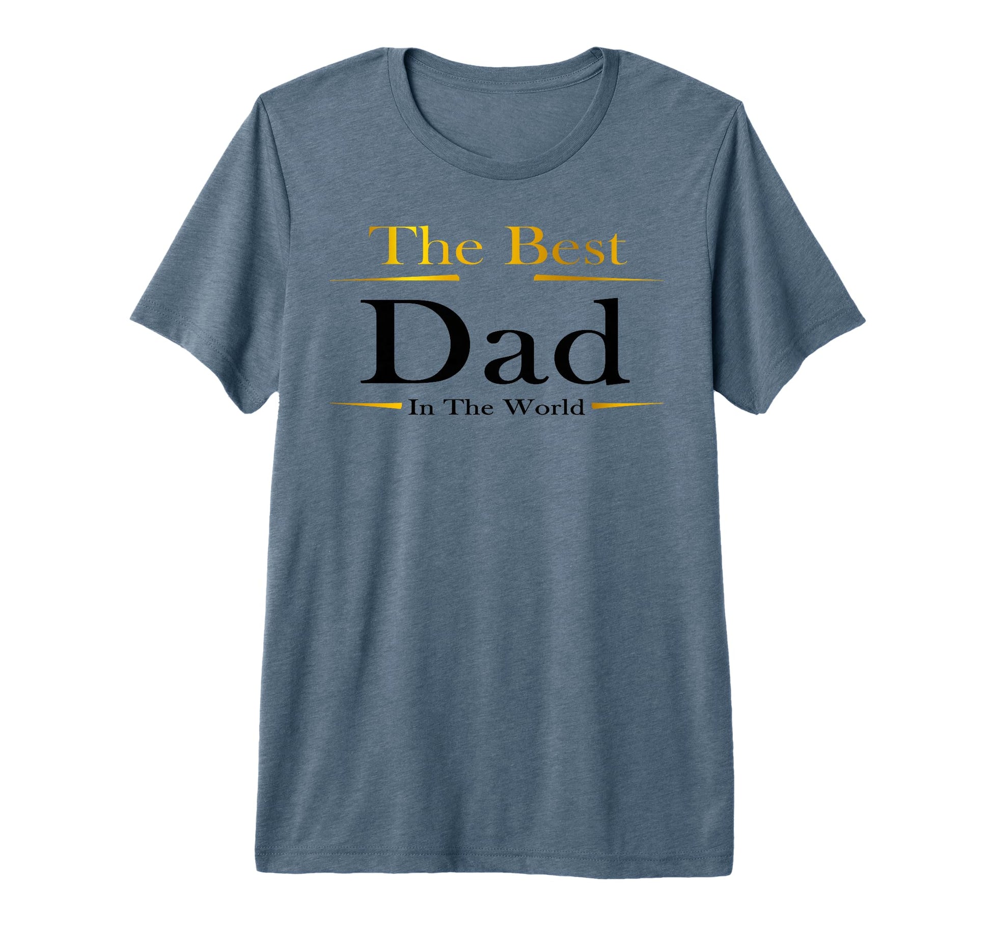 Mens Best Dad World Present Fathers T-Shirt - Trendy Graphic for Adults - T-Shirt, Sweatshirt, Hoodie