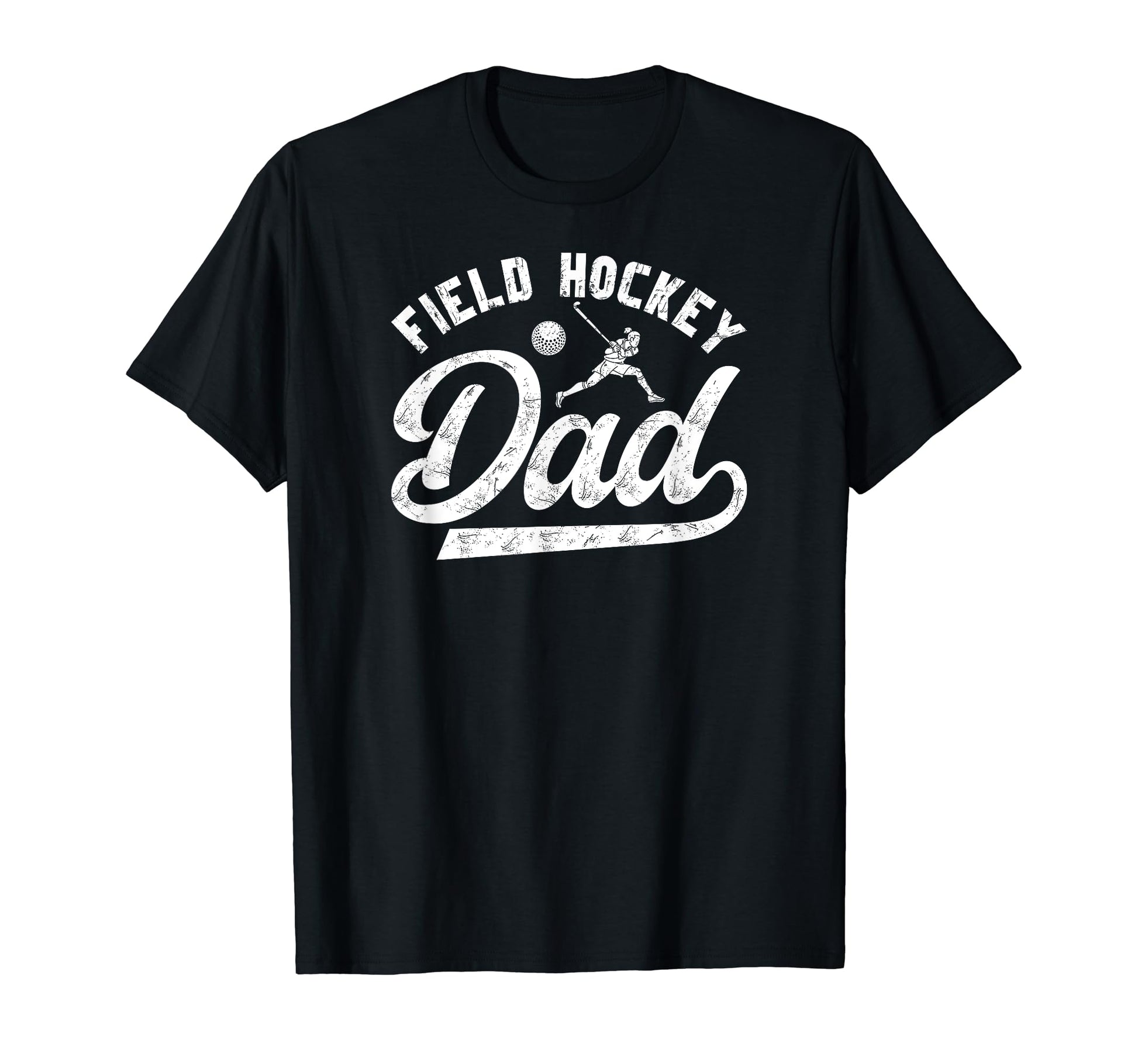 Field Hockey Dad Field Hockey T-Shirt - Casual Everyday Wear for Adults - T-Shirt, Sweatshirt, Hoodie