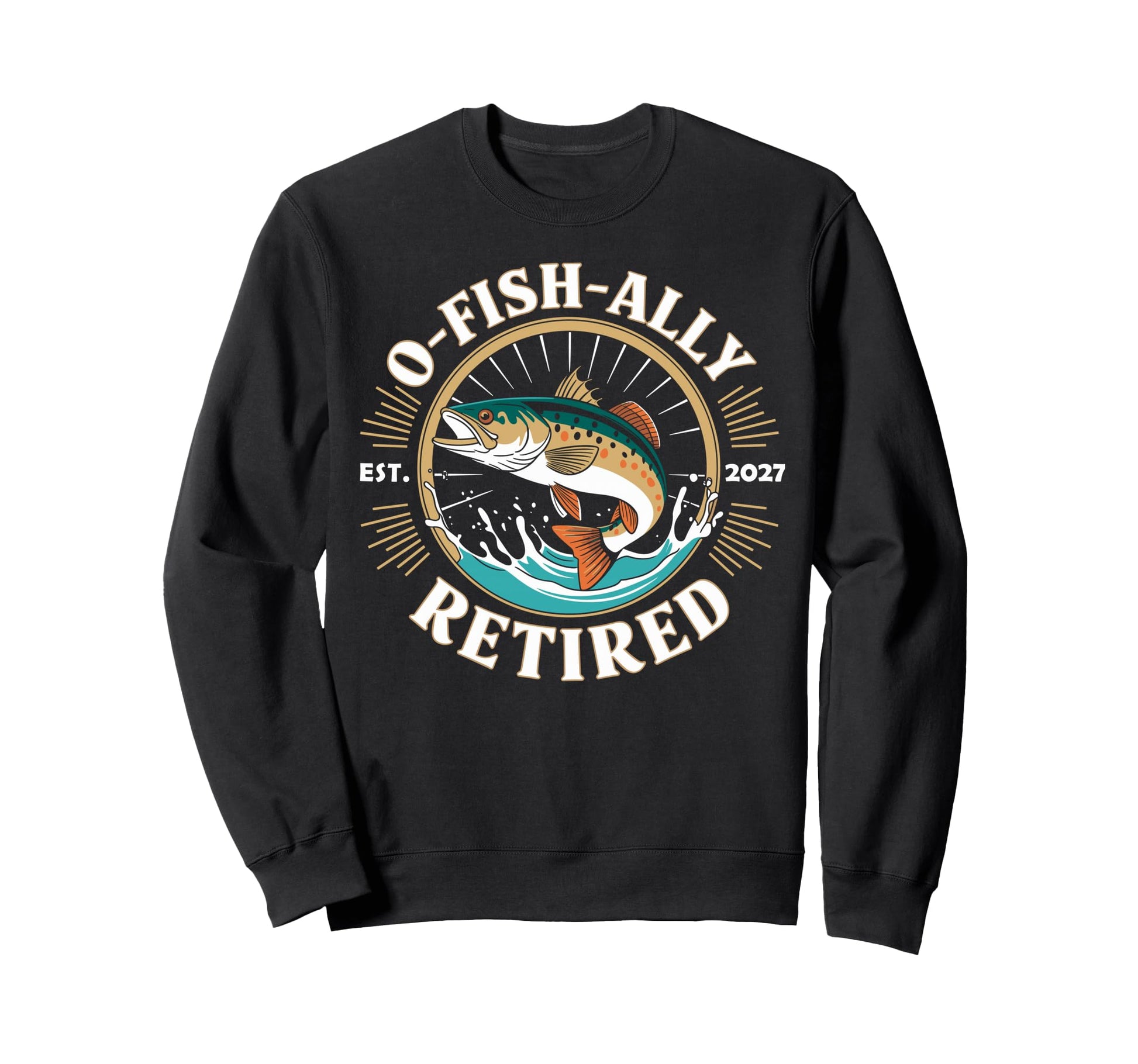 Ofishally Retired Est 2027 Sweatshirt - Streetwear Style for Adults - T-Shirt, Sweatshirt, Hoodie