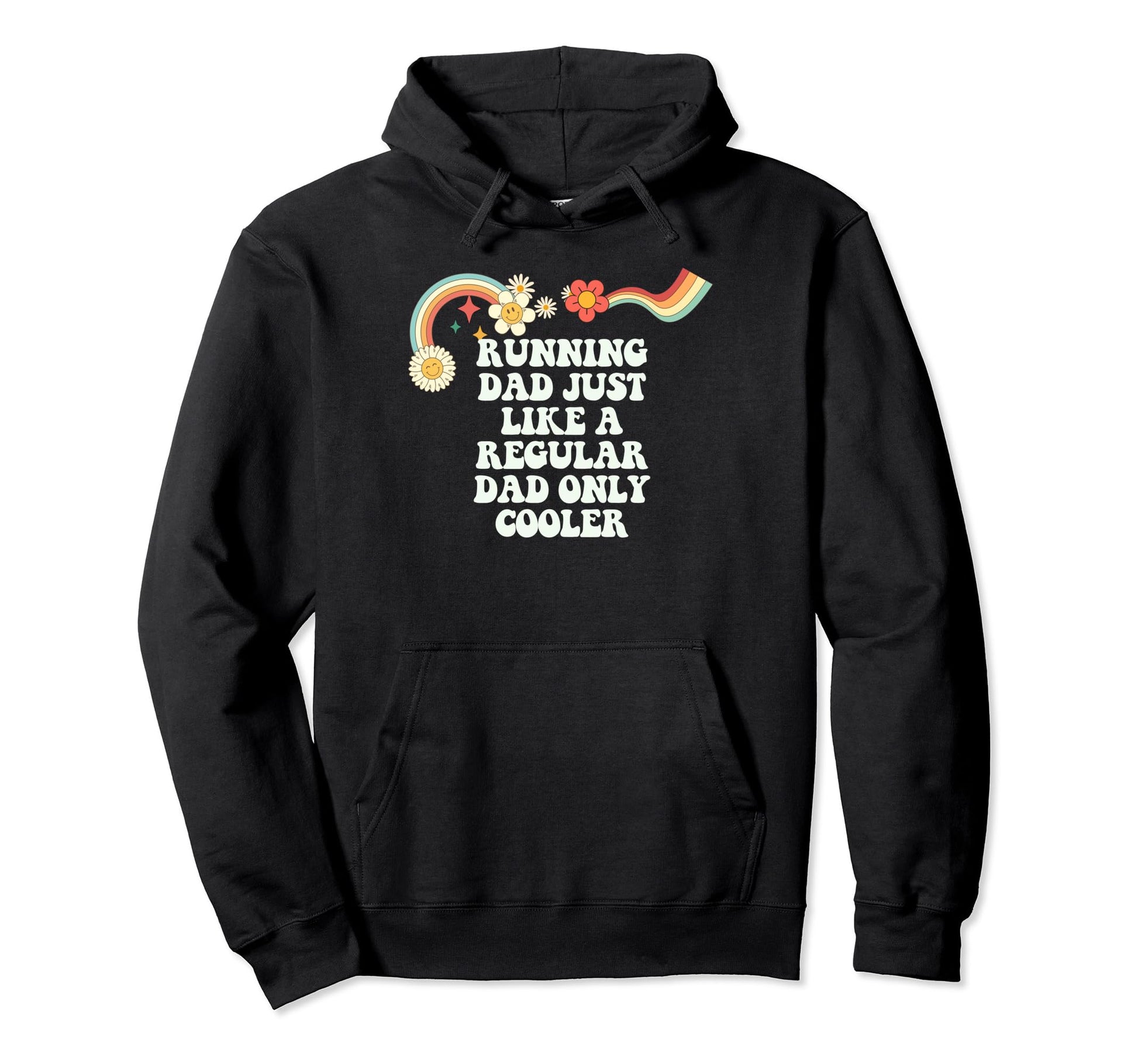Groovy Funny Running Dad Just Like Hoodie - Novelty Apparel for Adults - T-Shirt, Sweatshirt, Hoodie