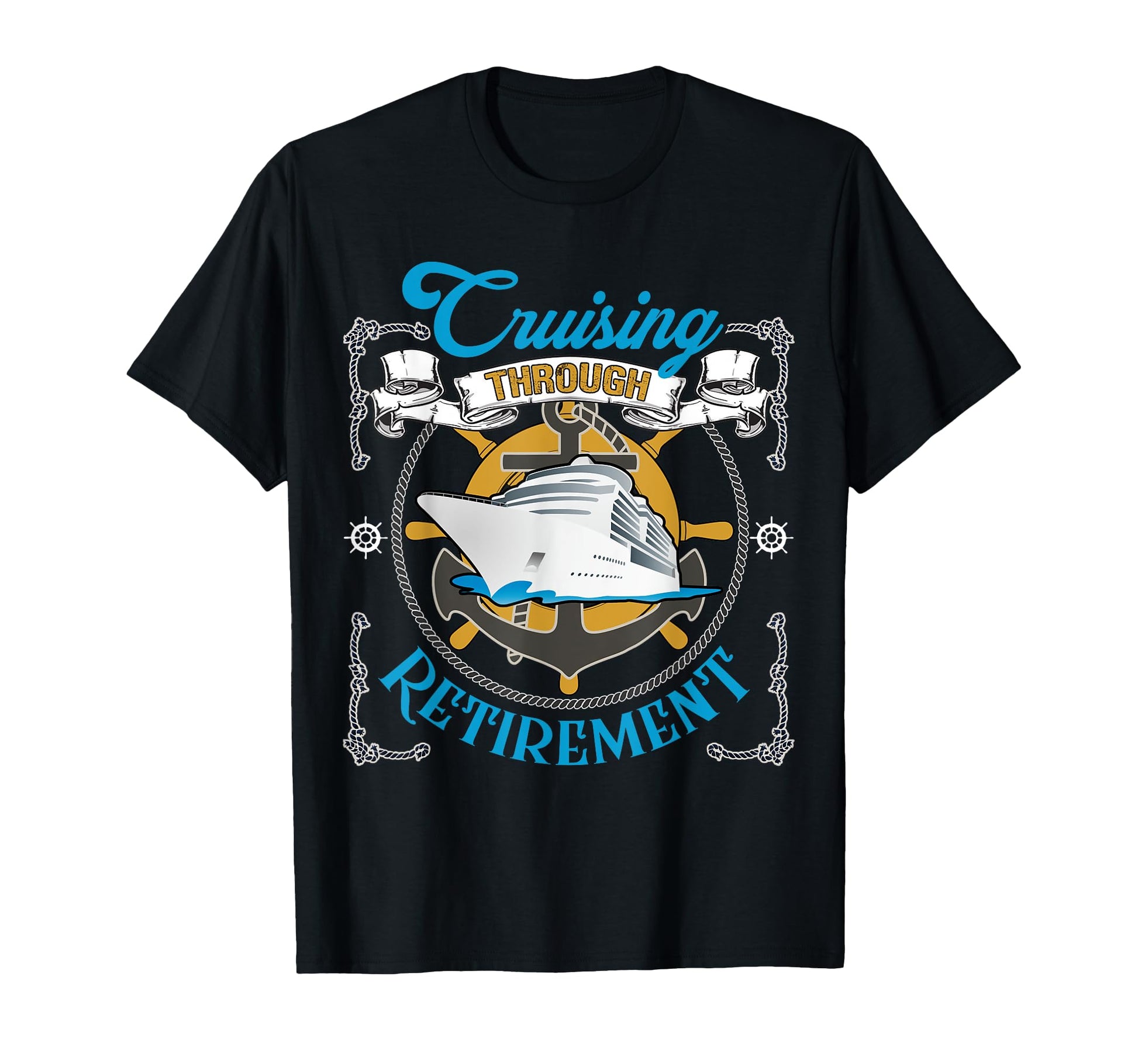 Cruising Through Retirement Cruise T-Shirt - Streetwear Style for Adults - T-Shirt, Sweatshirt, Hoodie