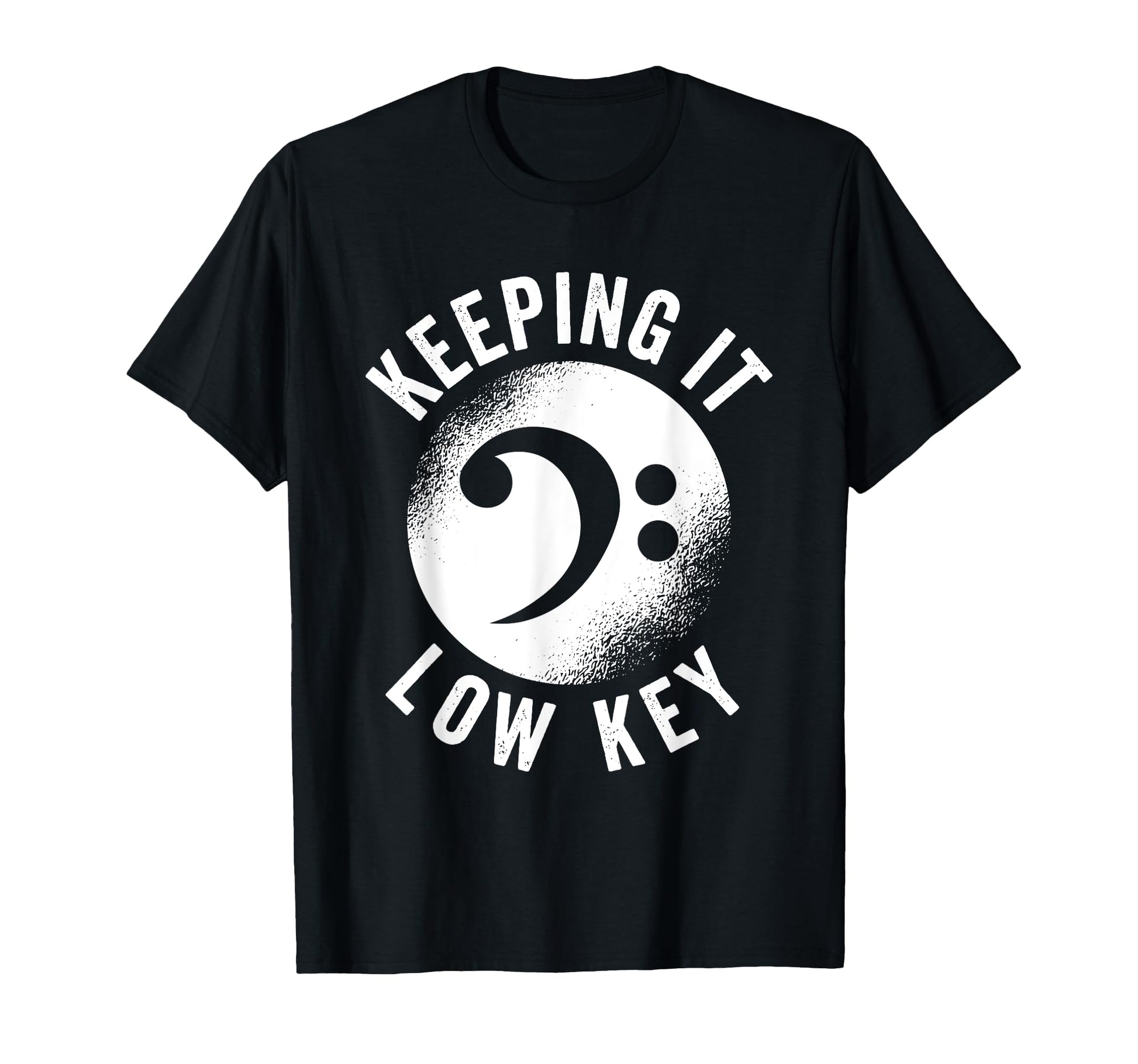 Bass Clef Music Keeping It Low Key T-Shirt - Aesthetic Graphic Unisex - T-Shirt, Sweatshirt, Hoodie