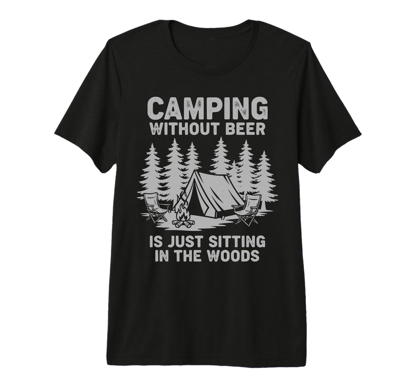 Mens Camping Without Beer Is Just T-Shirt - Custom Art Print Unisex - T-Shirt, Sweatshirt, Hoodie