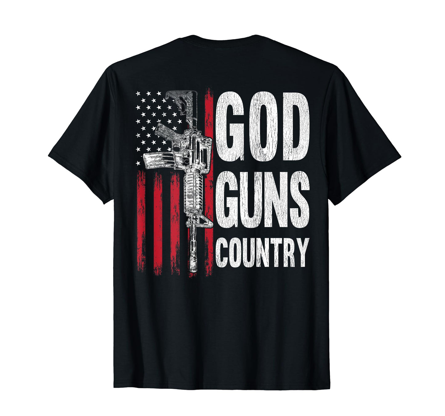 God Guns Country Ar 15 Gun Rights T-Shirt - Fun Novelty Design for Adults - T-Shirt, Sweatshirt, Hoodie