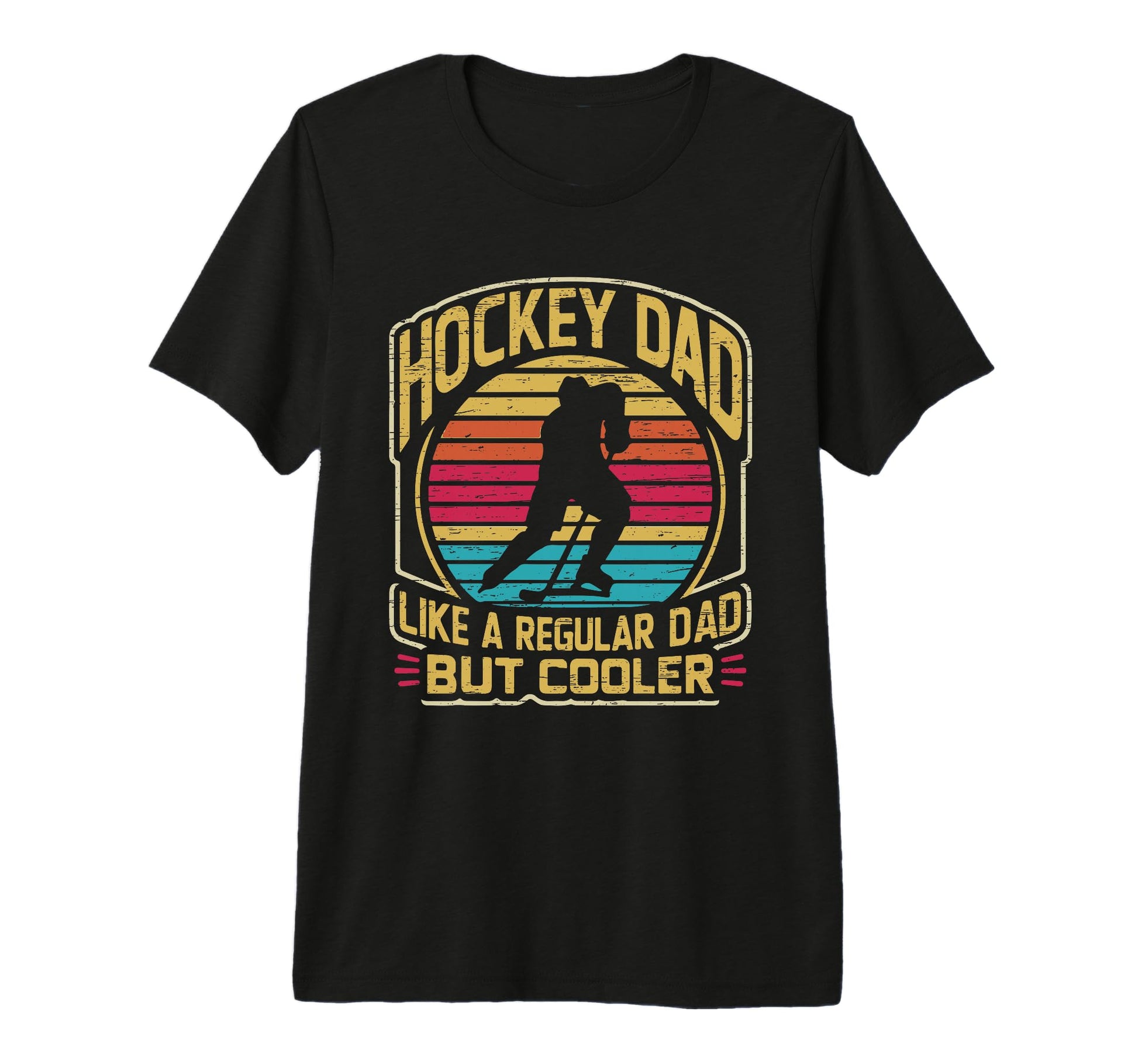 Hockey Dad Like Regular Dad But T-Shirt - Streetwear Style Men Women - T-Shirt, Sweatshirt, Hoodie