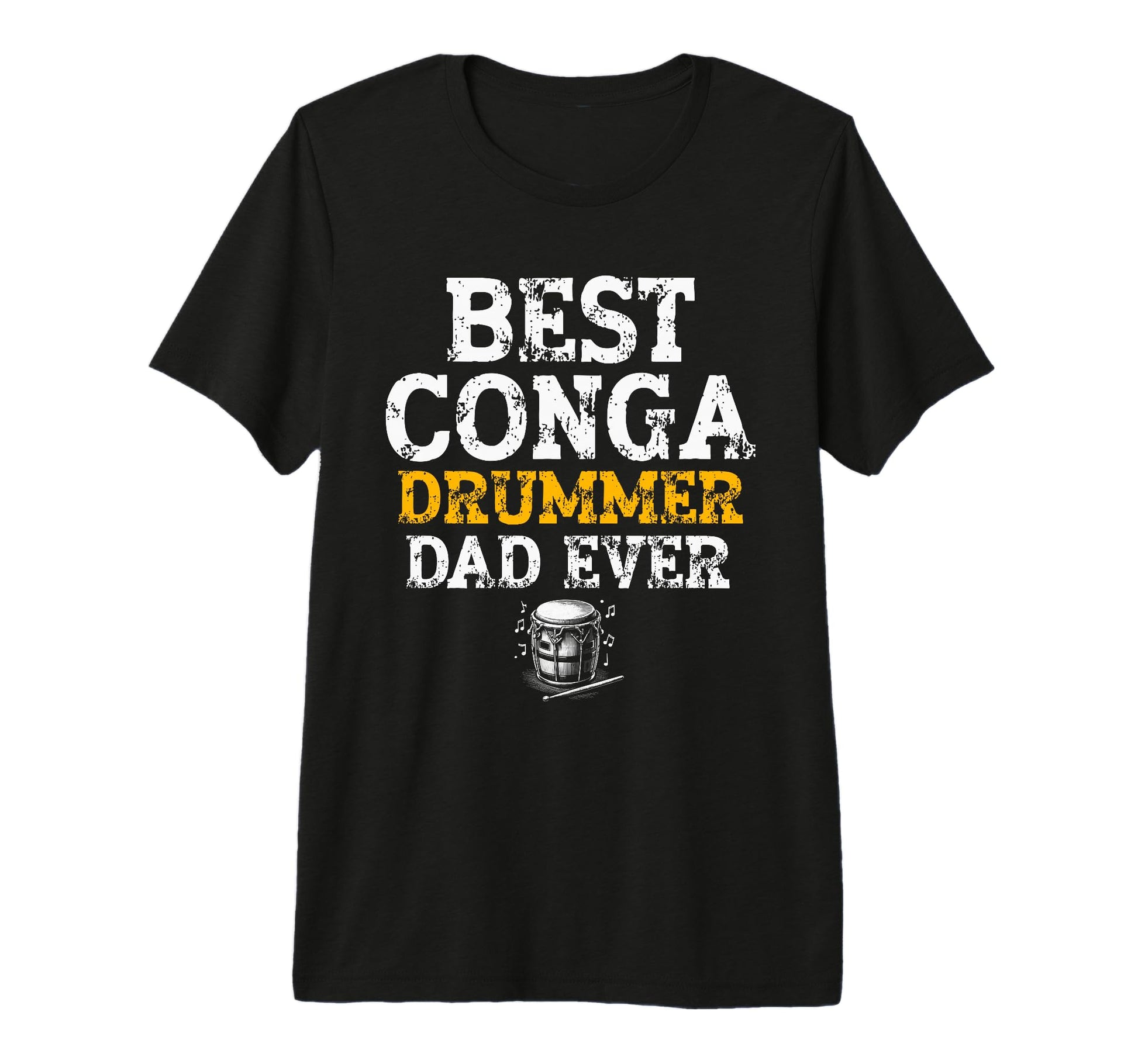 Best Conga Drummer Dad Ever Tri Blend T-Shirt - Trendy Graphic Unisex - T-Shirt, Sweatshirt, Hoodie