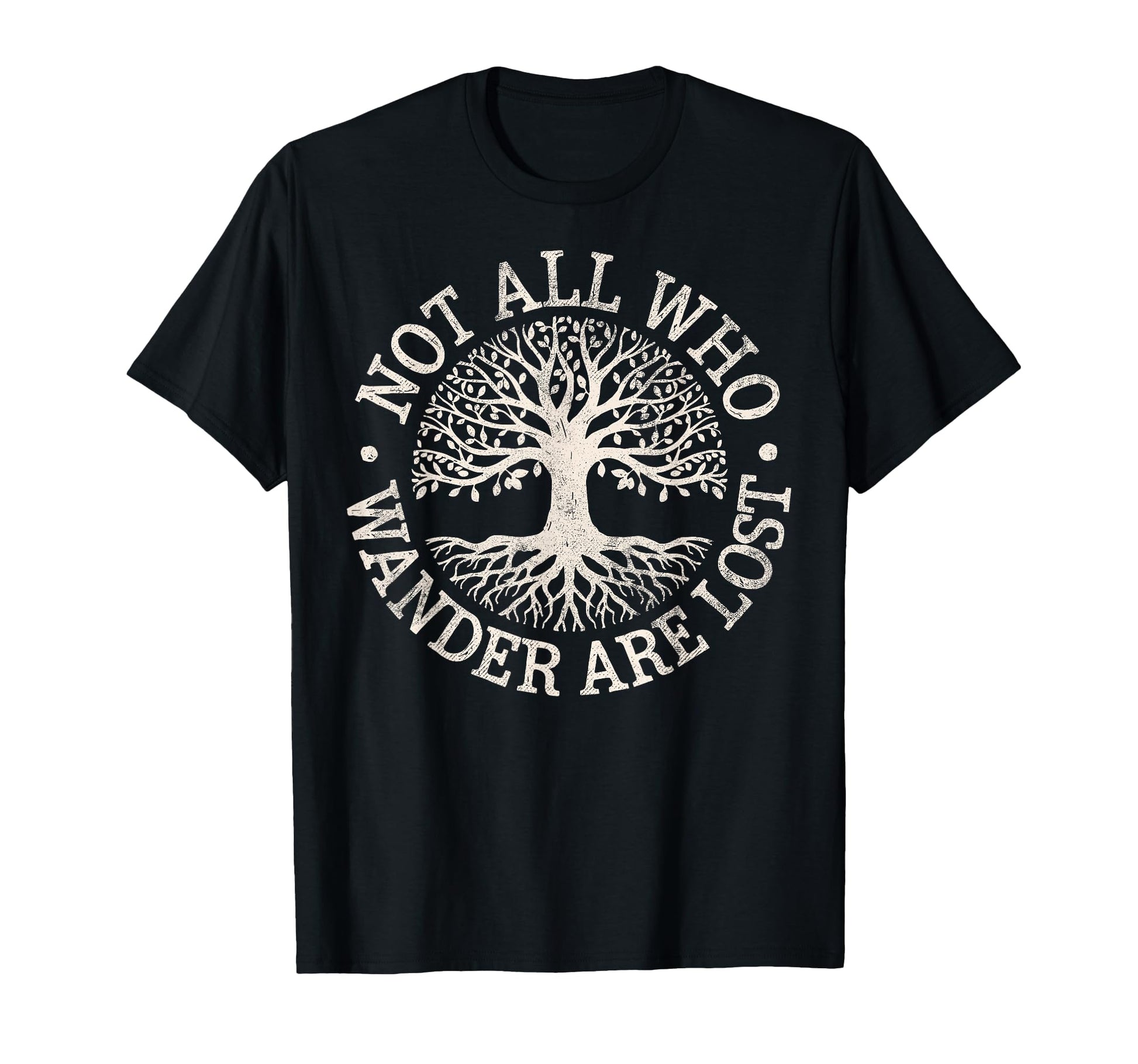 Not All Who Wander Lost Camping Hiking T-Shirt - Graphic Print Unisex - T-Shirt, Sweatshirt, Hoodie