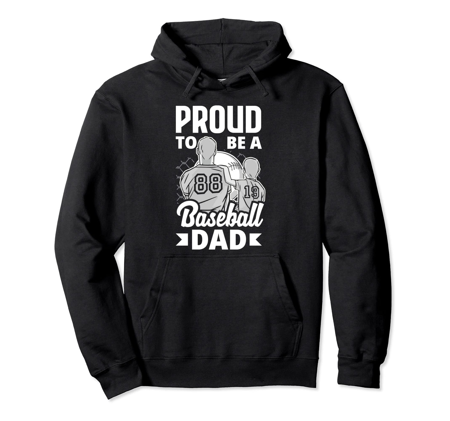 Proud To Be Baseball Dad Fathers Day Hoodie - Minimalist Print Unisex - T-Shirt, Sweatshirt, Hoodie