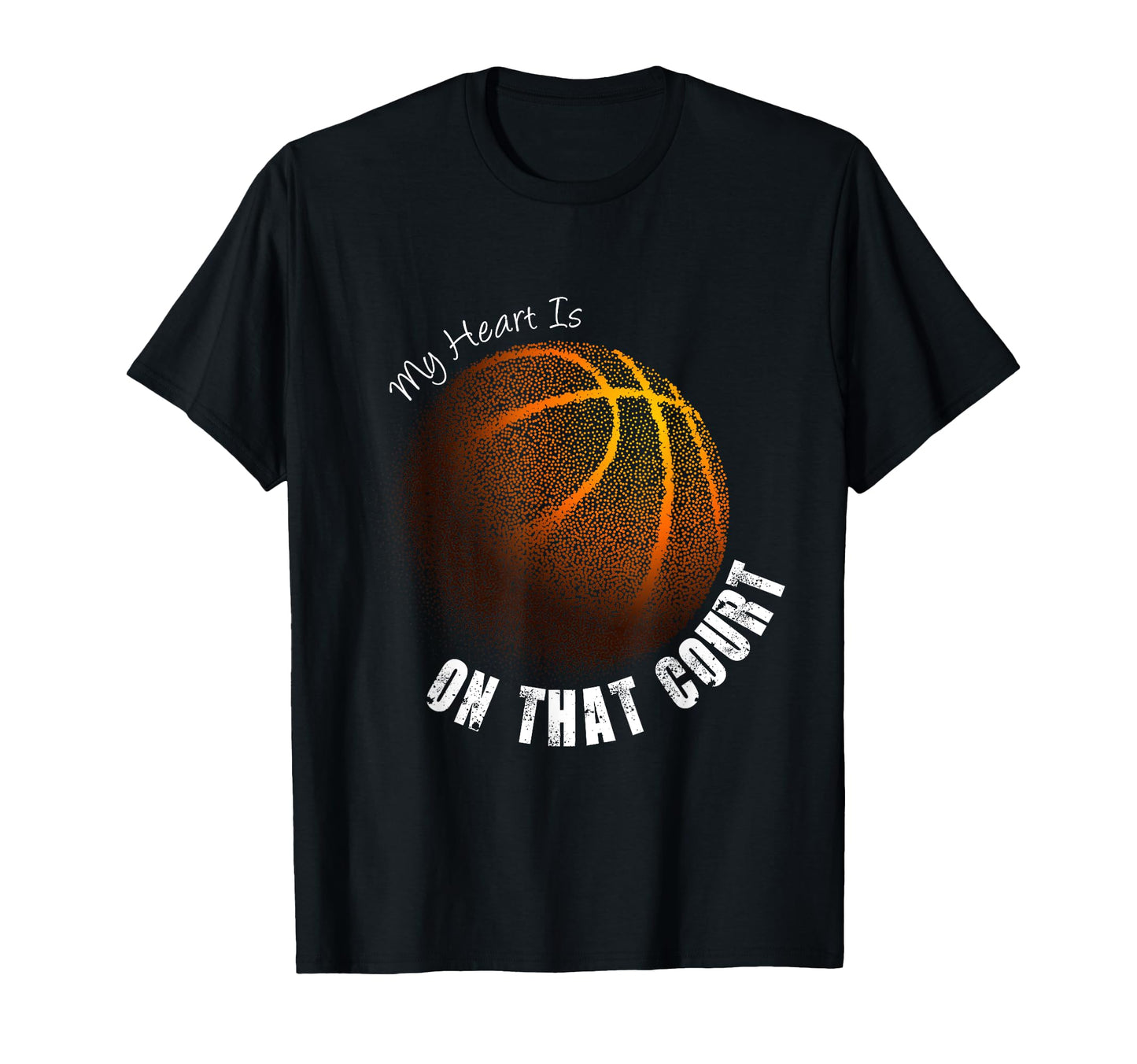 My Heart Is That Court Basketball Mom T-Shirt - Novelty Apparel Men Women - T-Shirt, Sweatshirt, Hoodie