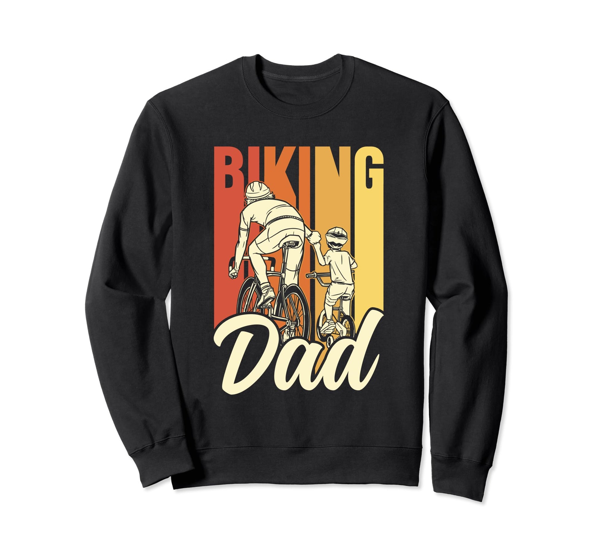 Biking Dad Biker Bicycling Bike Sweatshirt - Fun Novelty Design for Adults - T-Shirt, Sweatshirt, Hoodie