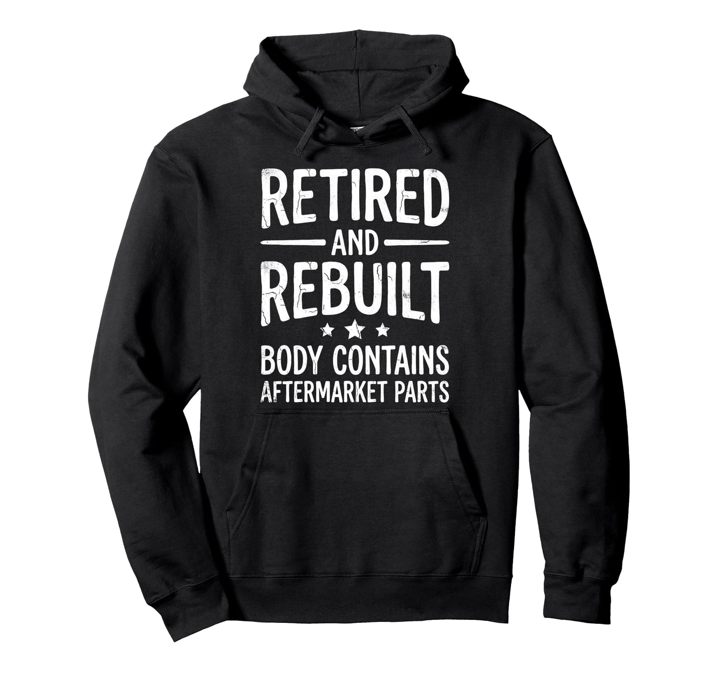 Mechanic Retired And Rebuilt Body Hoodie - Casual Everyday Wear Men Women - T-Shirt, Sweatshirt, Hoodie