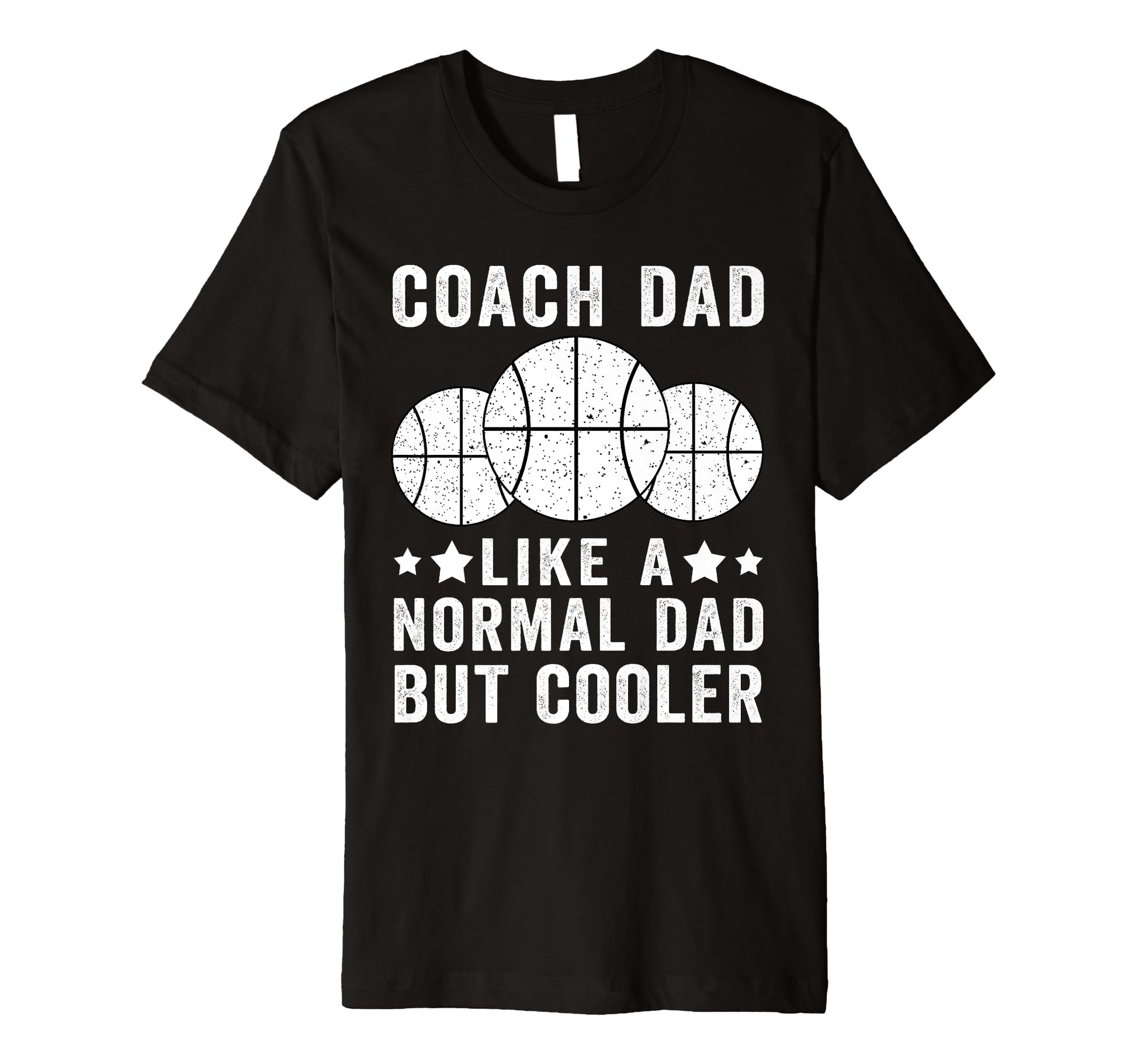 Mens Basketball Coach Dad Like T-Shirt - Fun Novelty Design Men Women - T-Shirt, Sweatshirt, Hoodie