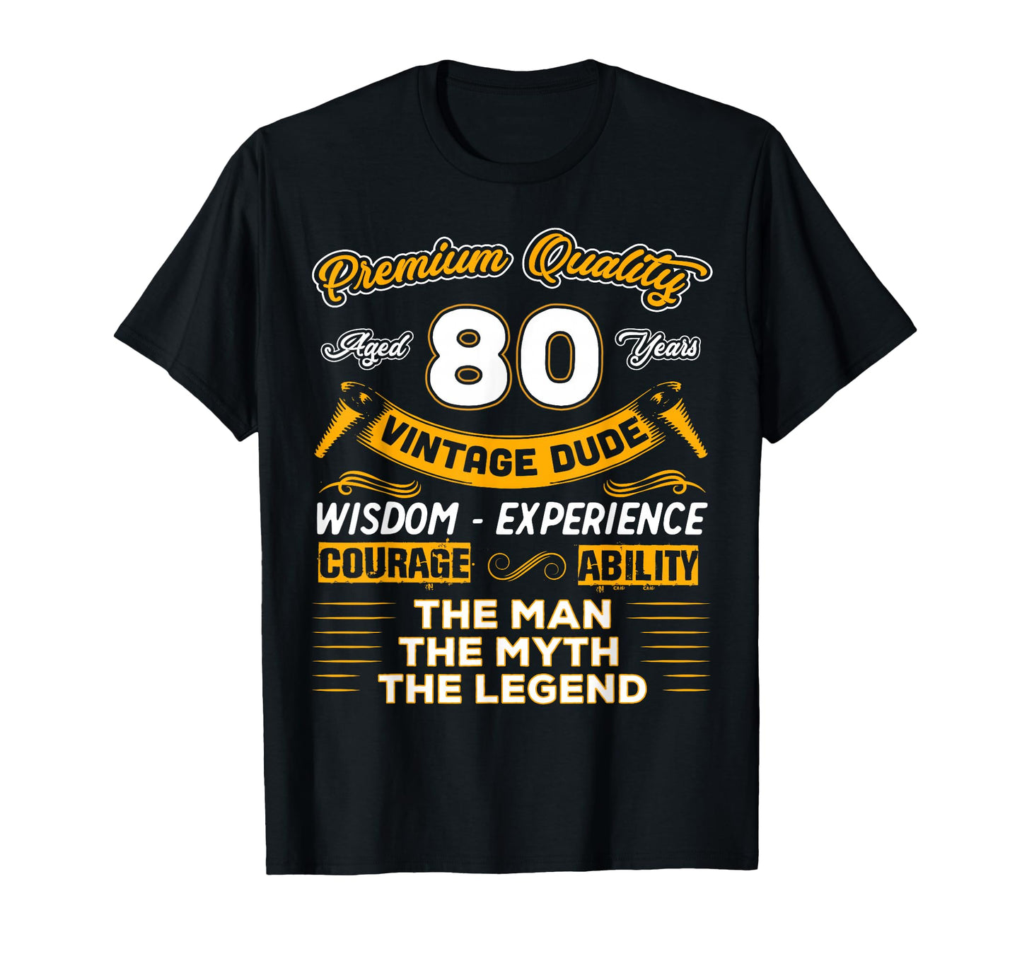 Myth Legend 80 Yrs 80Th Birthday T-Shirt - Casual Everyday Wear Unisex - T-Shirt, Sweatshirt, Hoodie