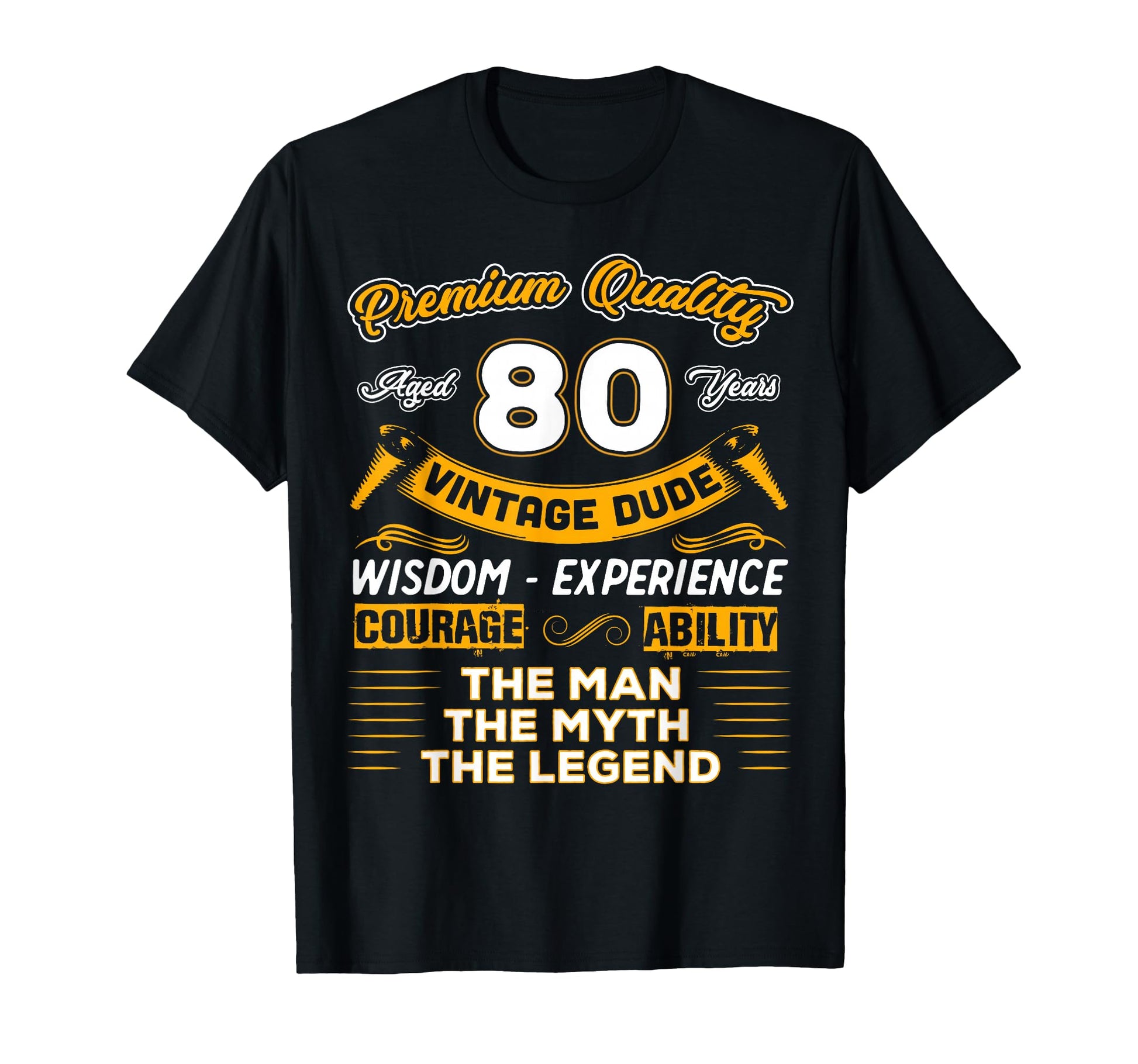 Myth Legend 80 Yrs 80Th Birthday T-Shirt - Casual Everyday Wear Unisex - T-Shirt, Sweatshirt, Hoodie