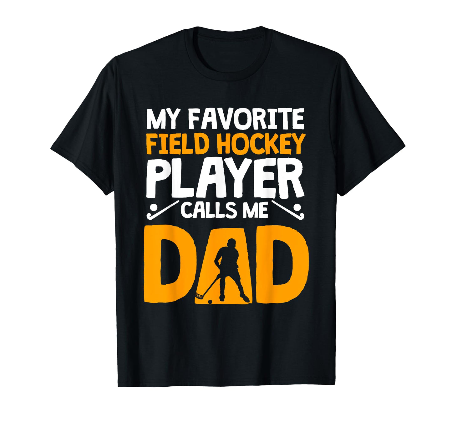 Field Hockey Player Dad Goalkeeper T-Shirt - Unique Graphic for Adults - T-Shirt, Sweatshirt, Hoodie