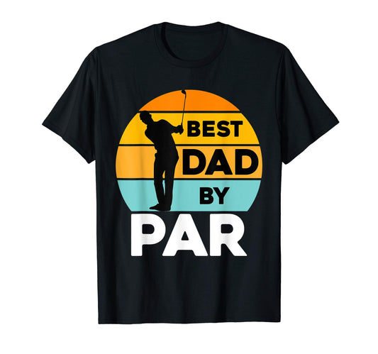 Best Dad Par Daddy Fathers Day Golf T-Shirt - Aesthetic Graphic Men Women - T-Shirt, Sweatshirt, Hoodie