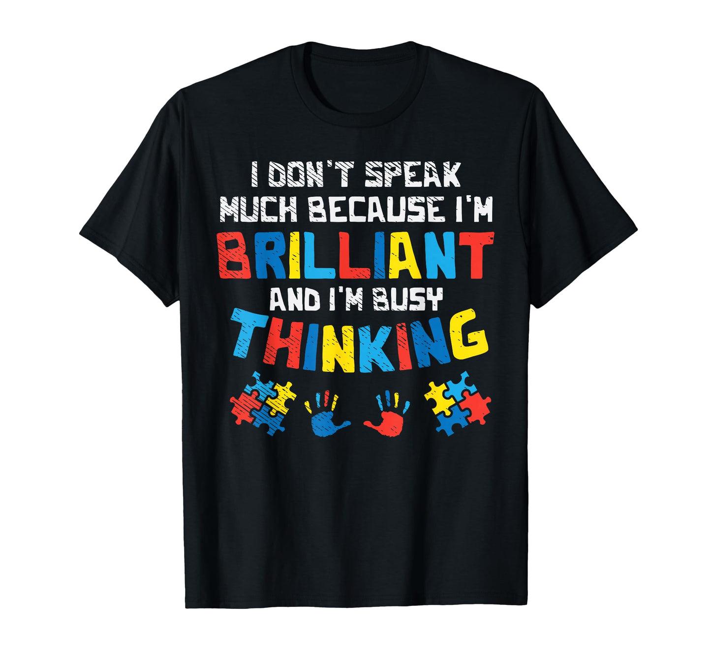 Dont Speak Much Busy Thinking Autism T-Shirt - Unique Graphic Men Women - T-Shirt, Sweatshirt, Hoodie
