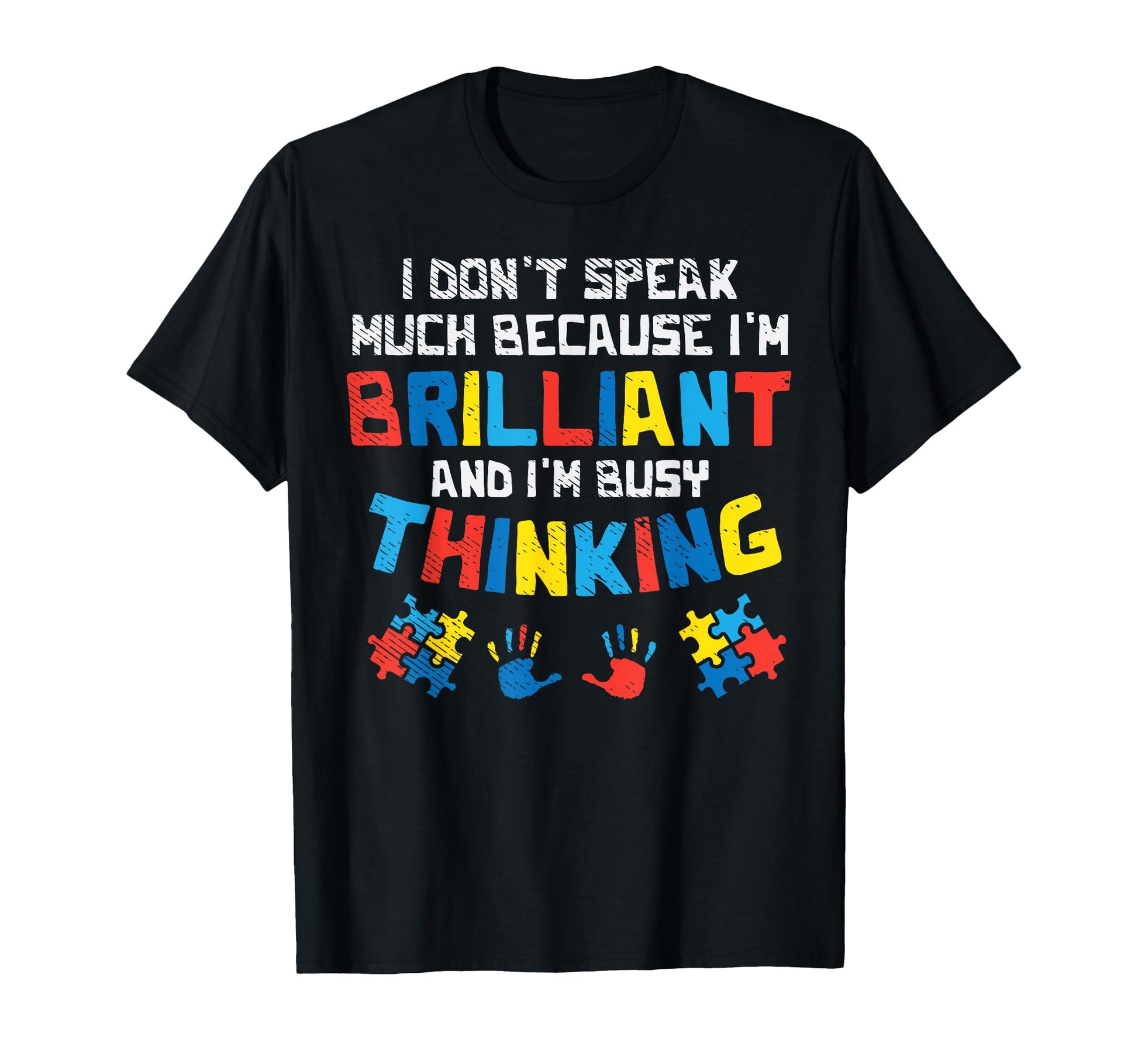 Dont Speak Much Busy Thinking Autism T-Shirt - Unique Graphic Men Women - T-Shirt, Sweatshirt, Hoodie