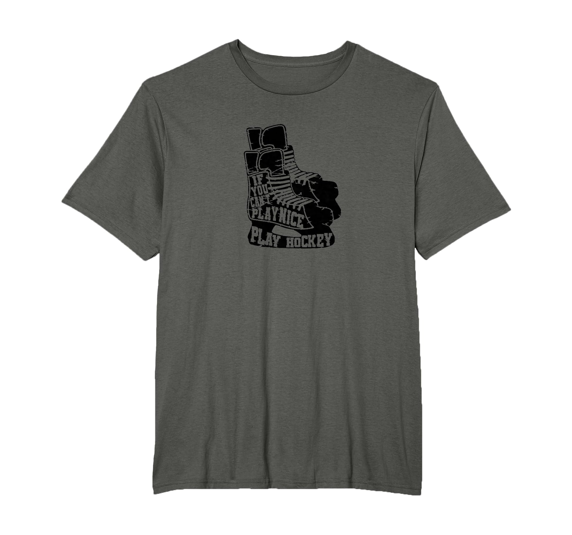 If You Can T Play Nice Play Hockey T-Shirt - Graphic Print Men Women - T-Shirt, Sweatshirt, Hoodie