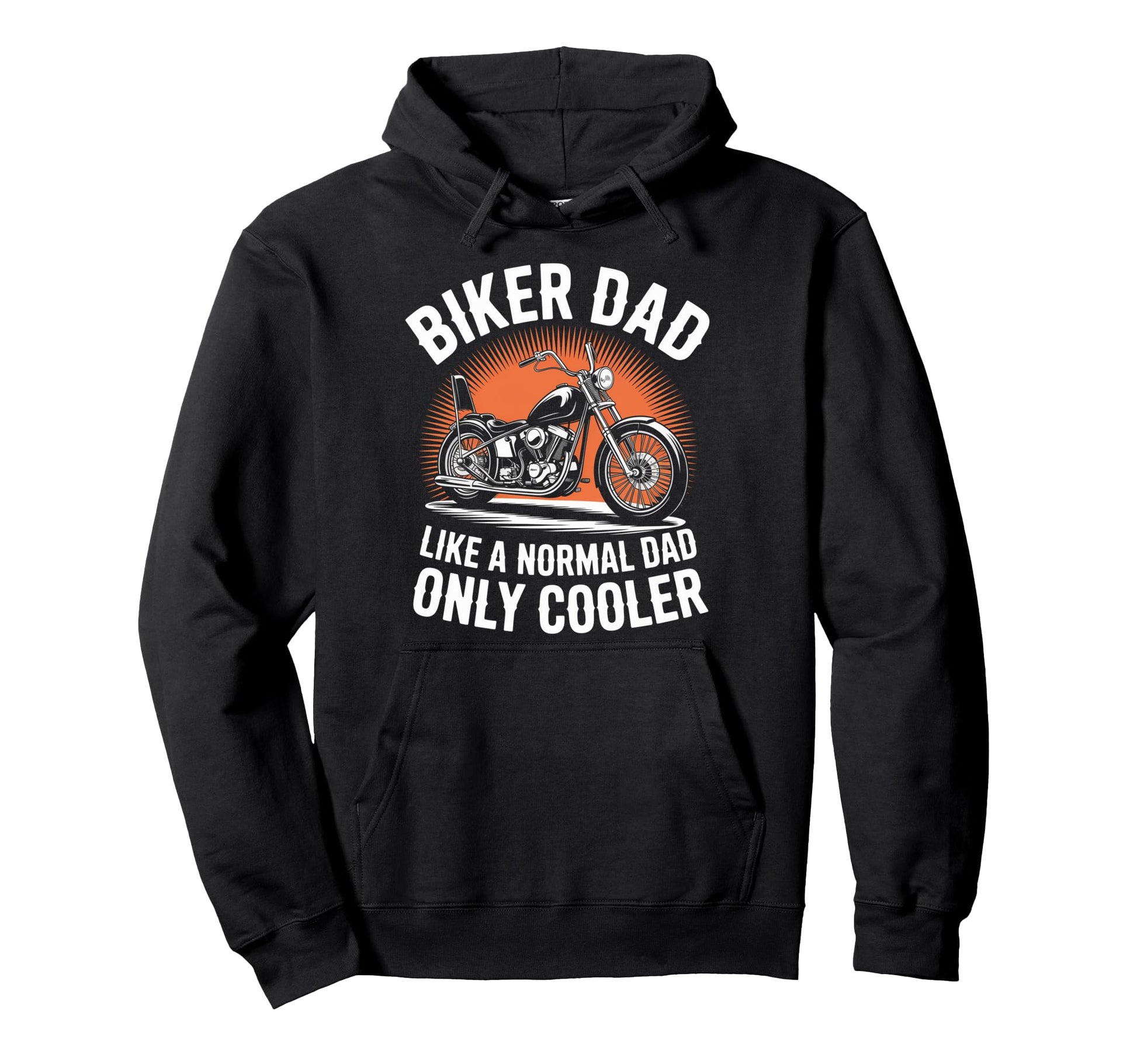 Biker Dad Motorcycle Funny Bike Hoodie - Streetwear Style Men Women - T-Shirt, Sweatshirt, Hoodie