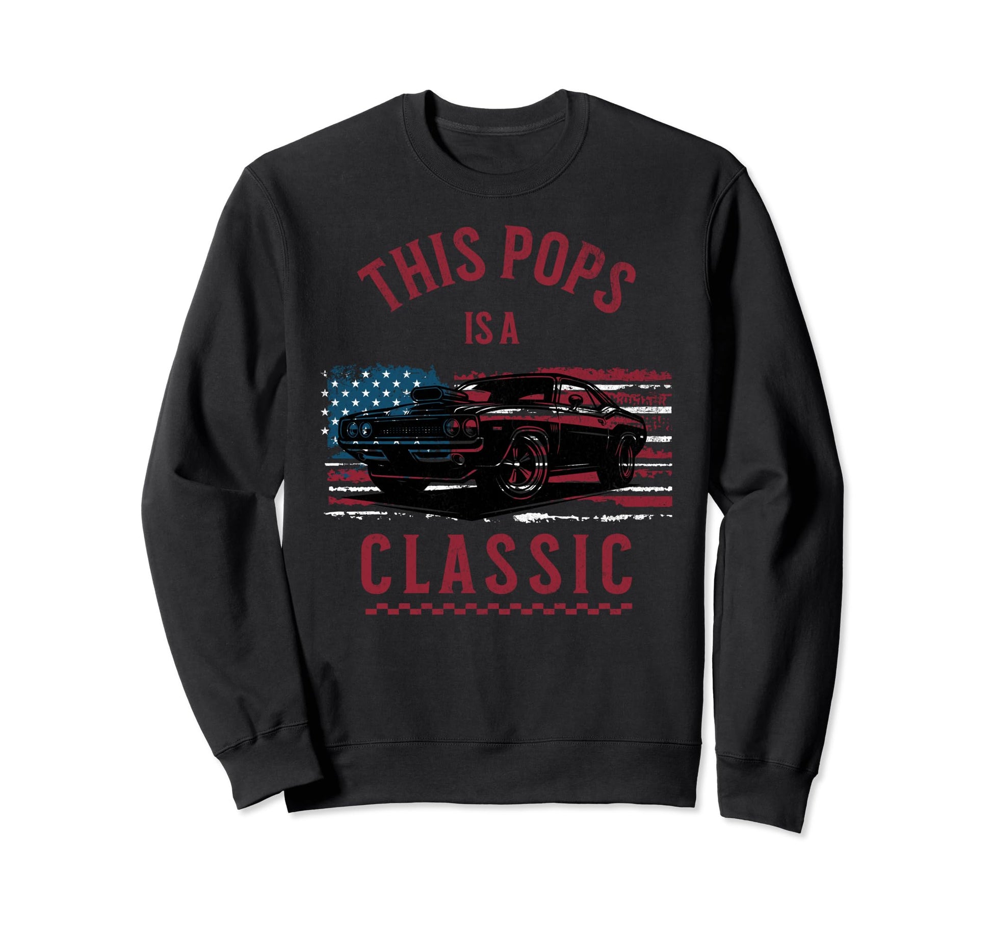 This Pops Is Fathers Day Car Usa Sweatshirt - Streetwear Style for Adults - T-Shirt, Sweatshirt, Hoodie