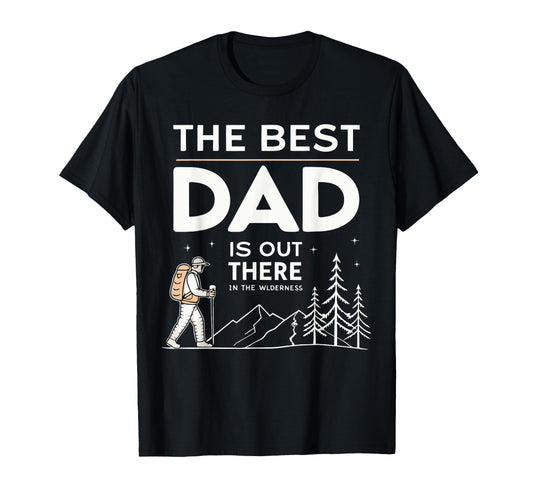 Best Dad Fathers Day Camping Hiking Daddy T-Shirt - Custom Art Print Unisex - T-Shirt, Sweatshirt, Hoodie