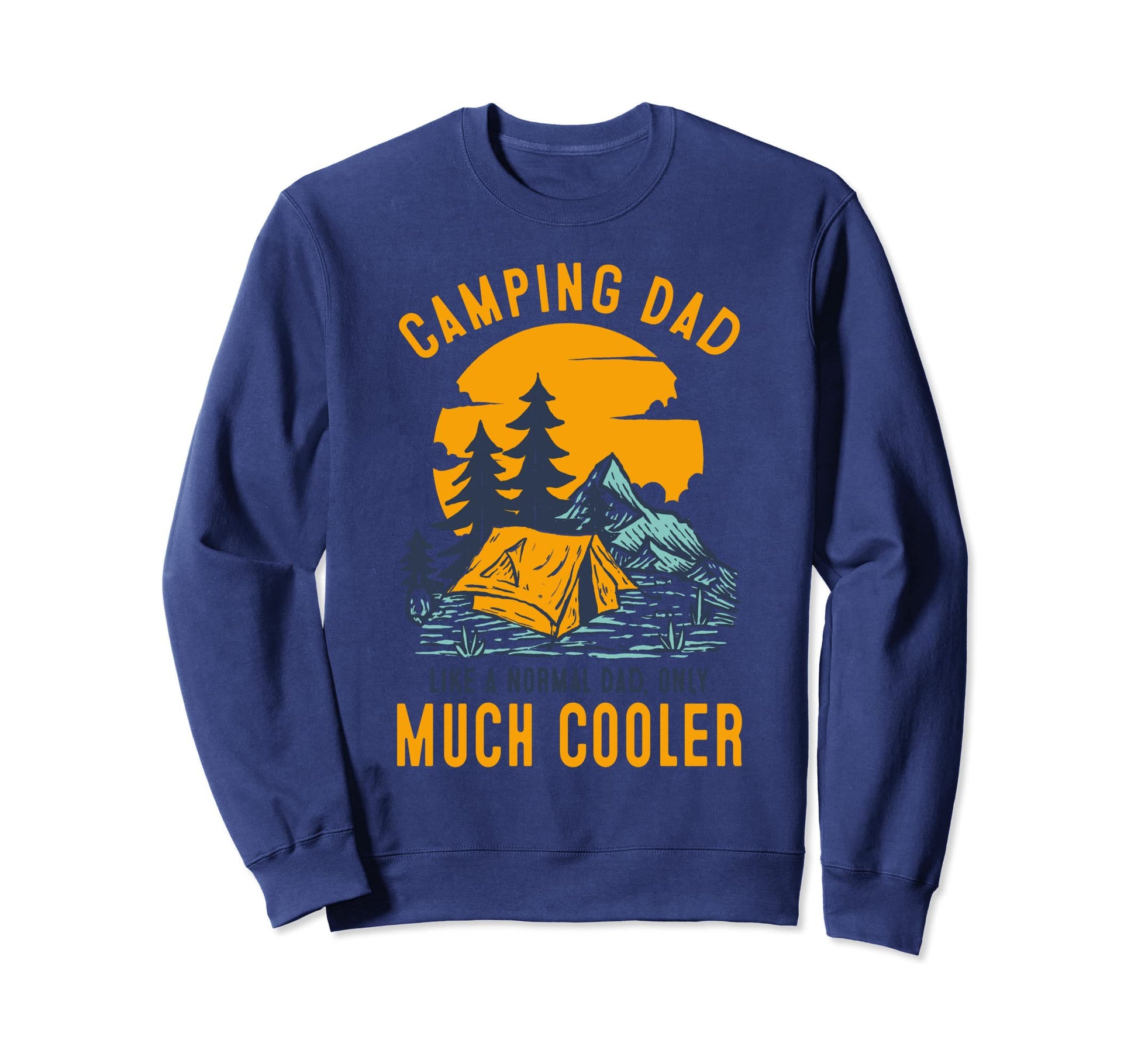 Camping Dad Like Normal Except Sweatshirt - Minimalist Print Men Women - T-Shirt, Sweatshirt, Hoodie