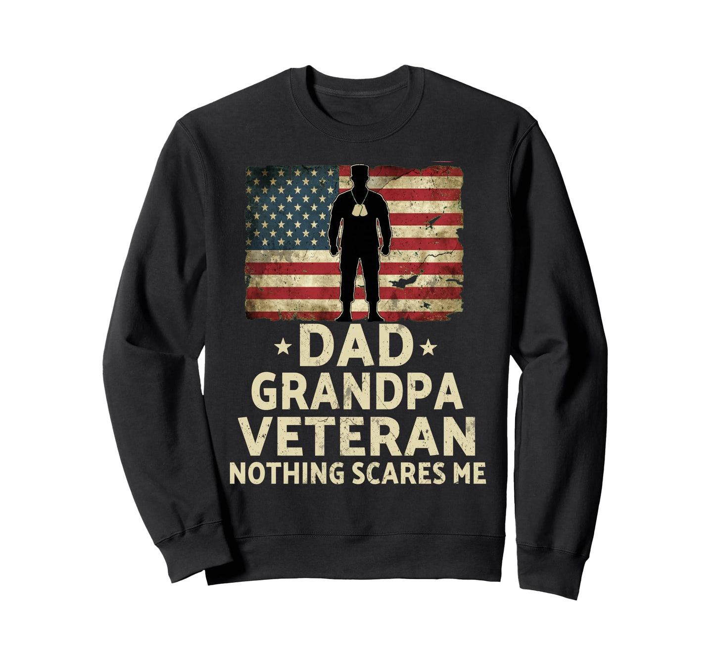 Im Dad Grandpa And Veteran Fathers Sweatshirt - Custom Art Print Unisex - T-Shirt, Sweatshirt, Hoodie