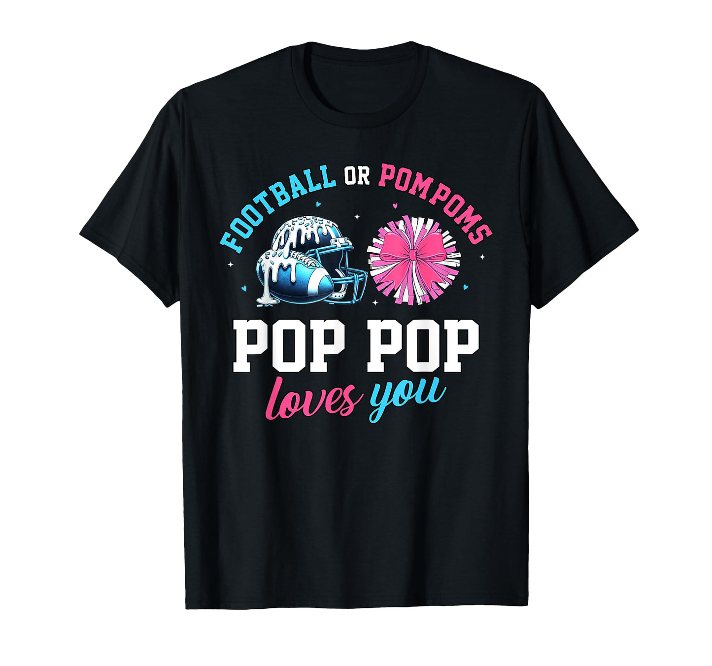Football Or Pom Poms Pop Pop Loves You T-Shirt - Minimalist Print Unisex - T-Shirt, Sweatshirt, Hoodie