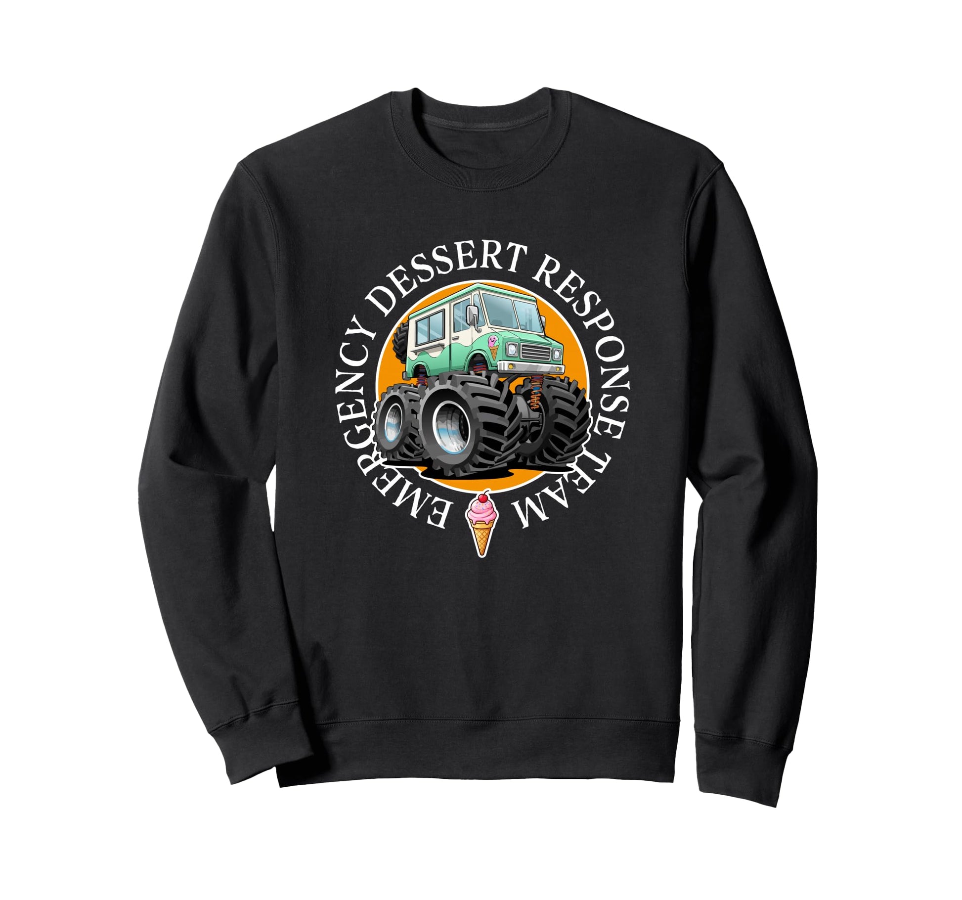 Funny Emergency Dessert Response Sweatshirt - Graphic Print for Adults - T-Shirt, Sweatshirt, Hoodie