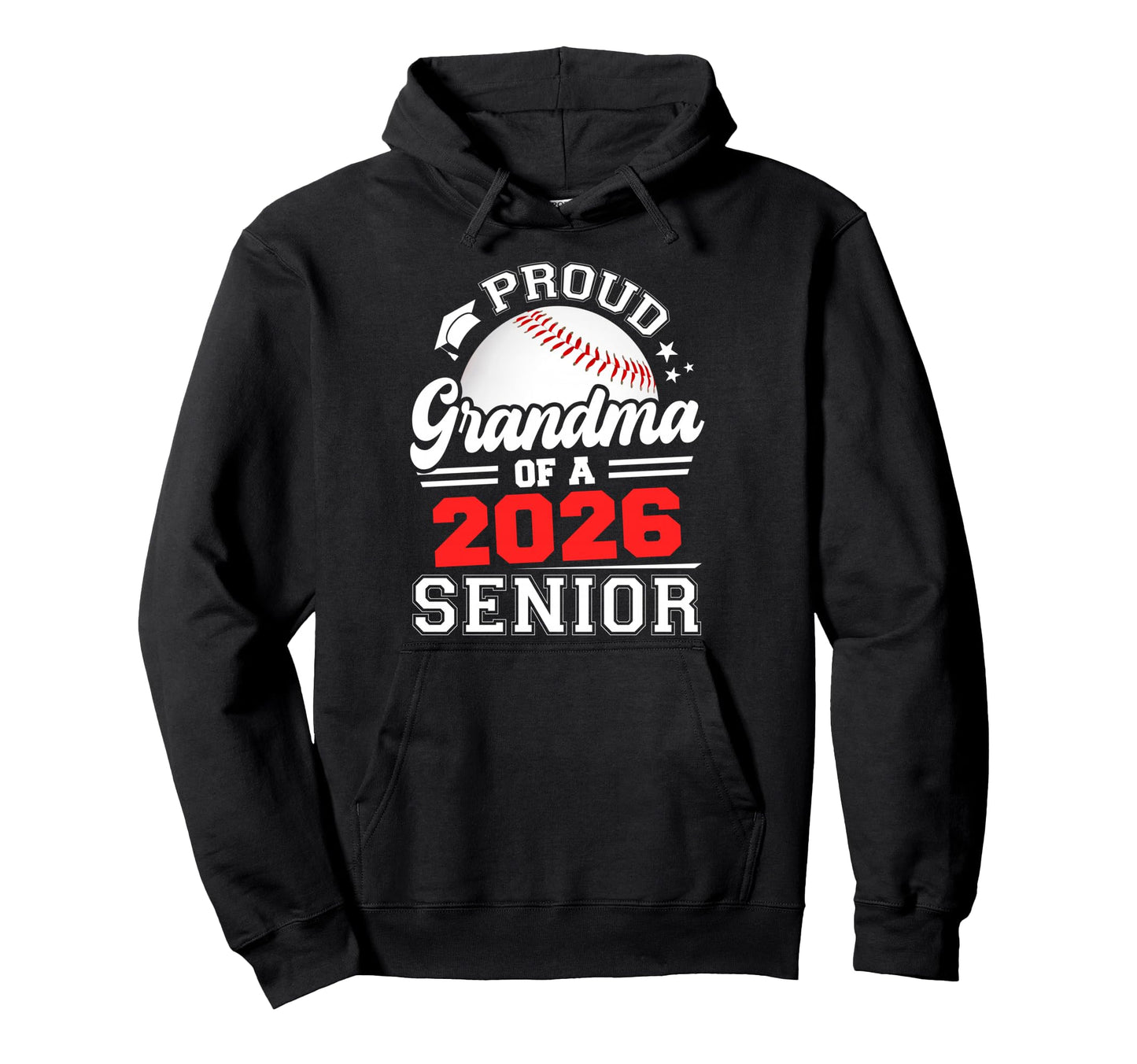 Proud Grandma 2026 Senior Baseball Hoodie - Fun Novelty Design for Adults - T-Shirt, Sweatshirt, Hoodie