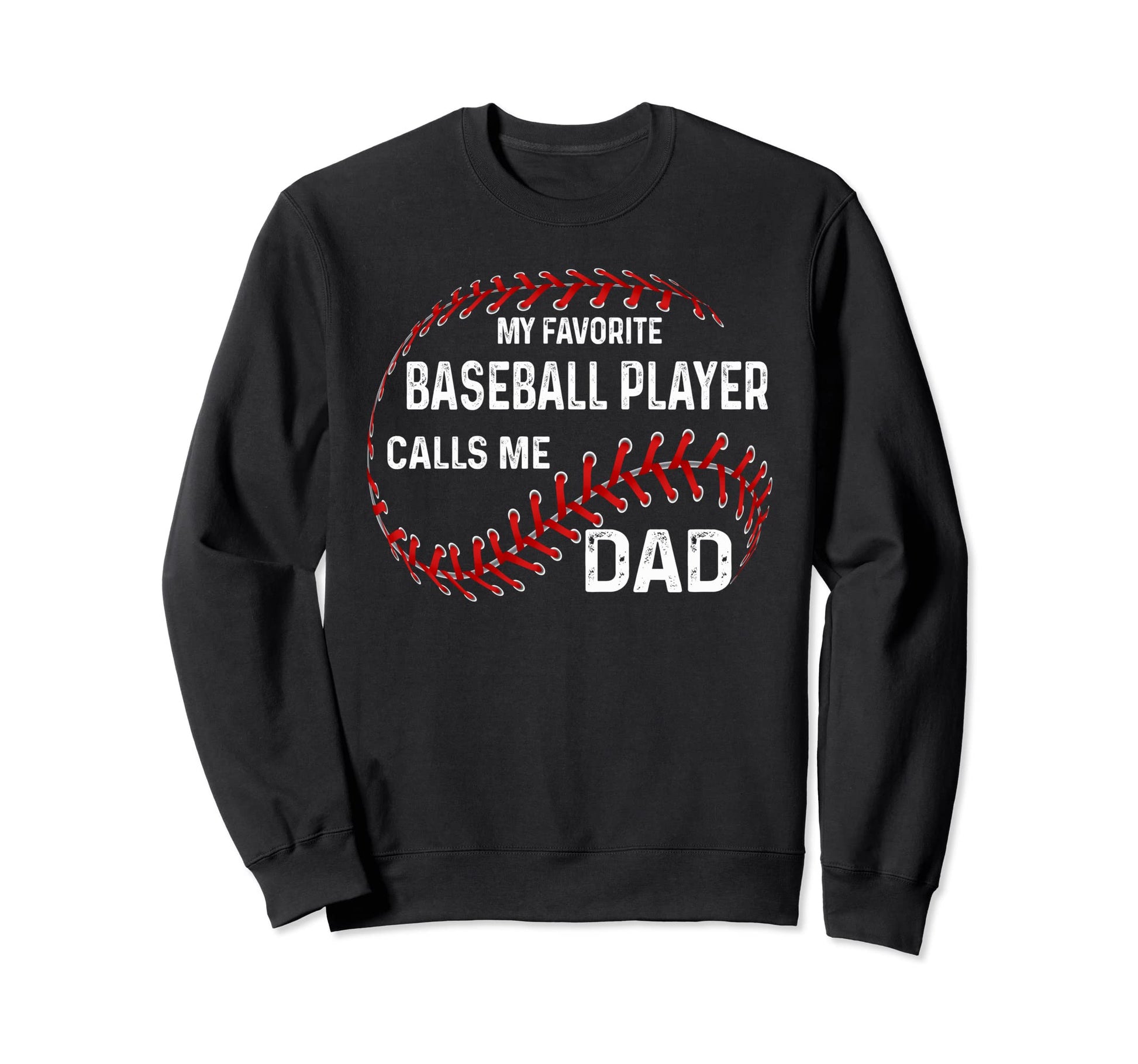 Favorite Baseball Player Calls Me Sweatshirt - Fun Novelty Design Unisex - T-Shirt, Sweatshirt, Hoodie