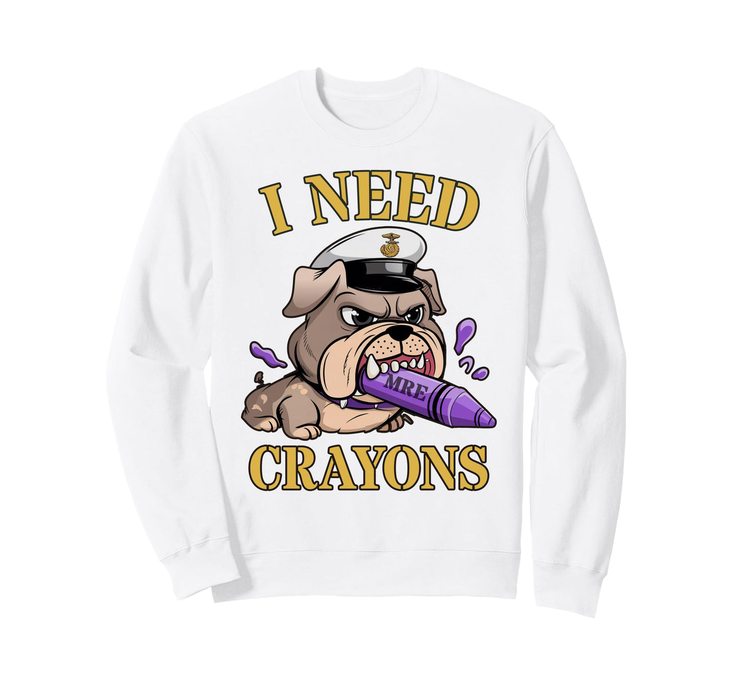 Funny I Need Crayons Bulldog Sweatshirt - Fun Novelty Design Men Women - T-Shirt, Sweatshirt, Hoodie