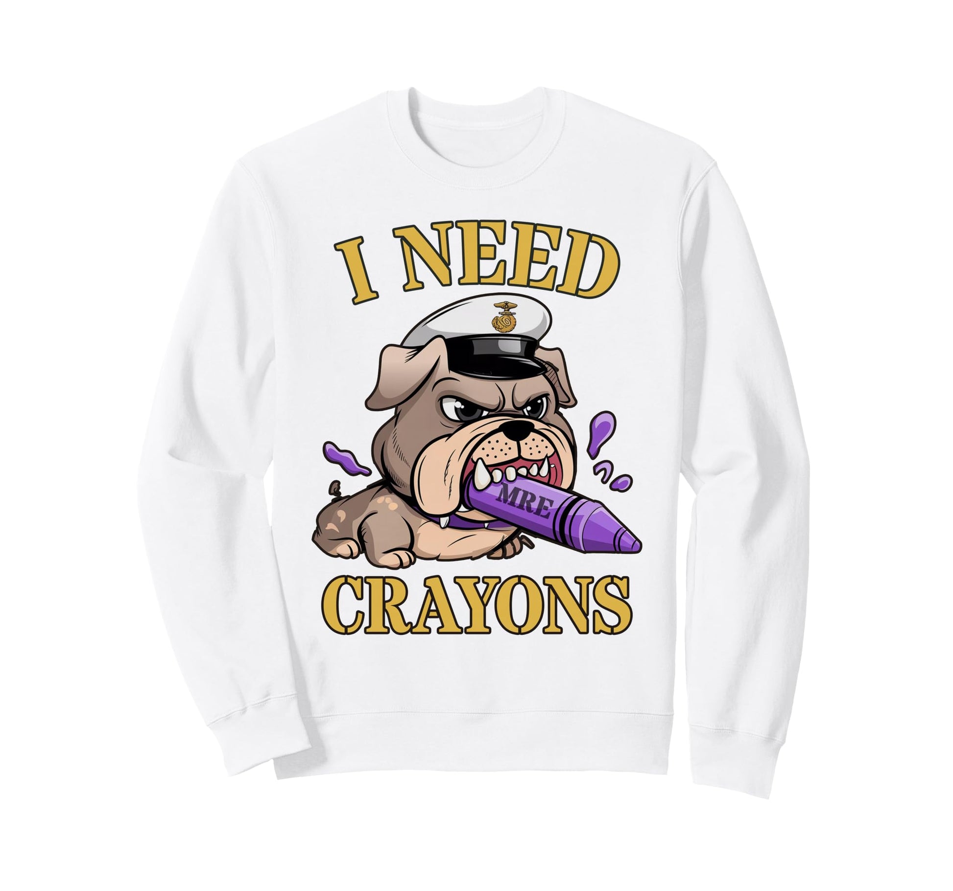 Funny I Need Crayons Bulldog Sweatshirt - Fun Novelty Design Men Women - T-Shirt, Sweatshirt, Hoodie