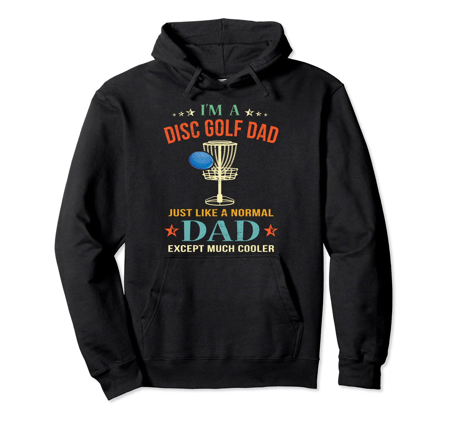 Disc Golf Dad Frisbee Golfer Father Hoodie - Novelty Apparel for Adults - T-Shirt, Sweatshirt, Hoodie