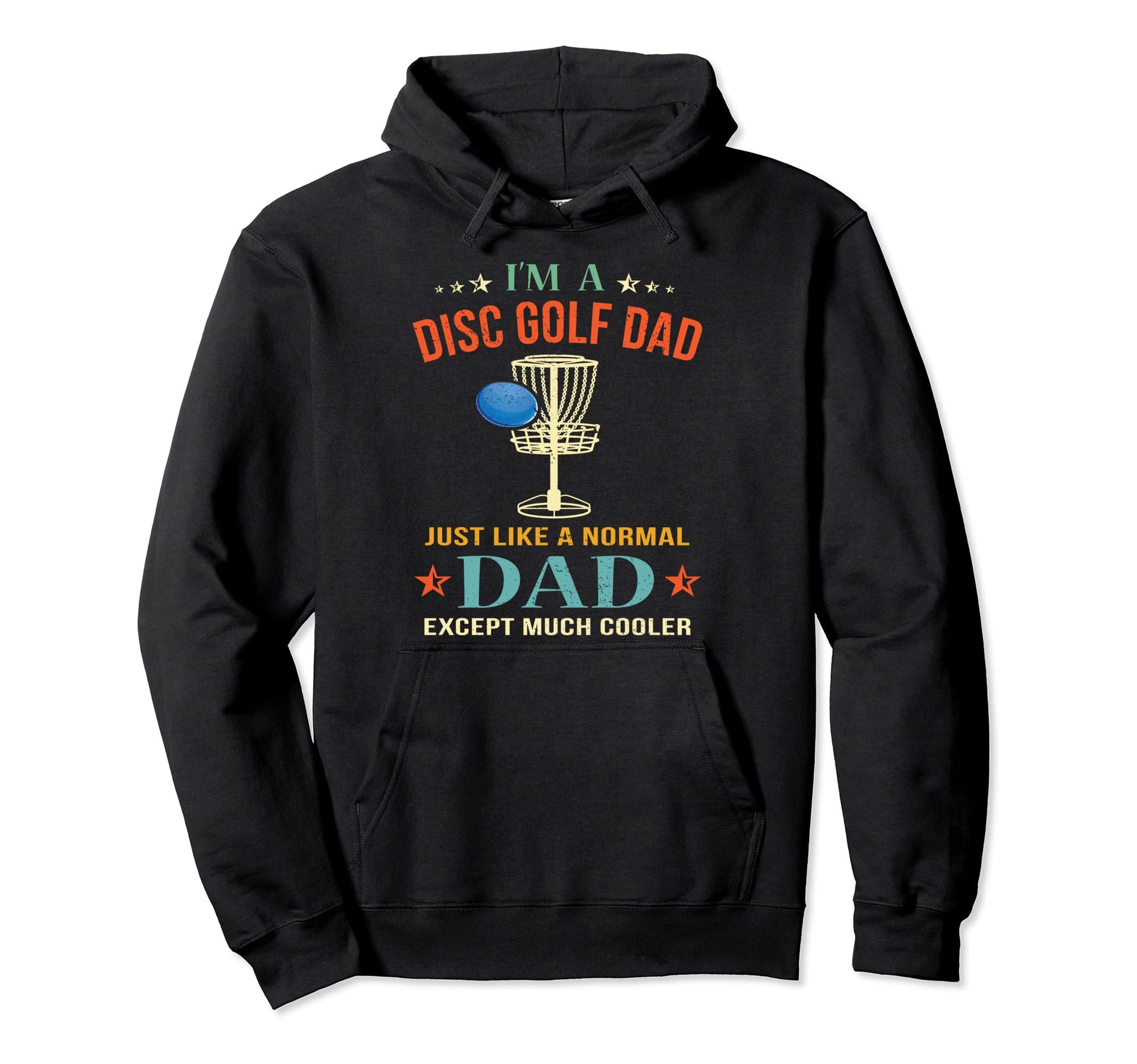 Disc Golf Dad Frisbee Golfer Father Hoodie - Novelty Apparel for Adults - T-Shirt, Sweatshirt, Hoodie