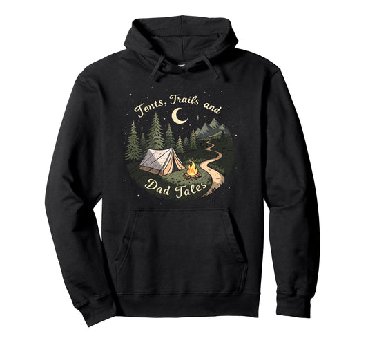 Best Dad Ever Tents Trails Hoodie - Casual Everyday Wear for Adults - T-Shirt, Sweatshirt, Hoodie