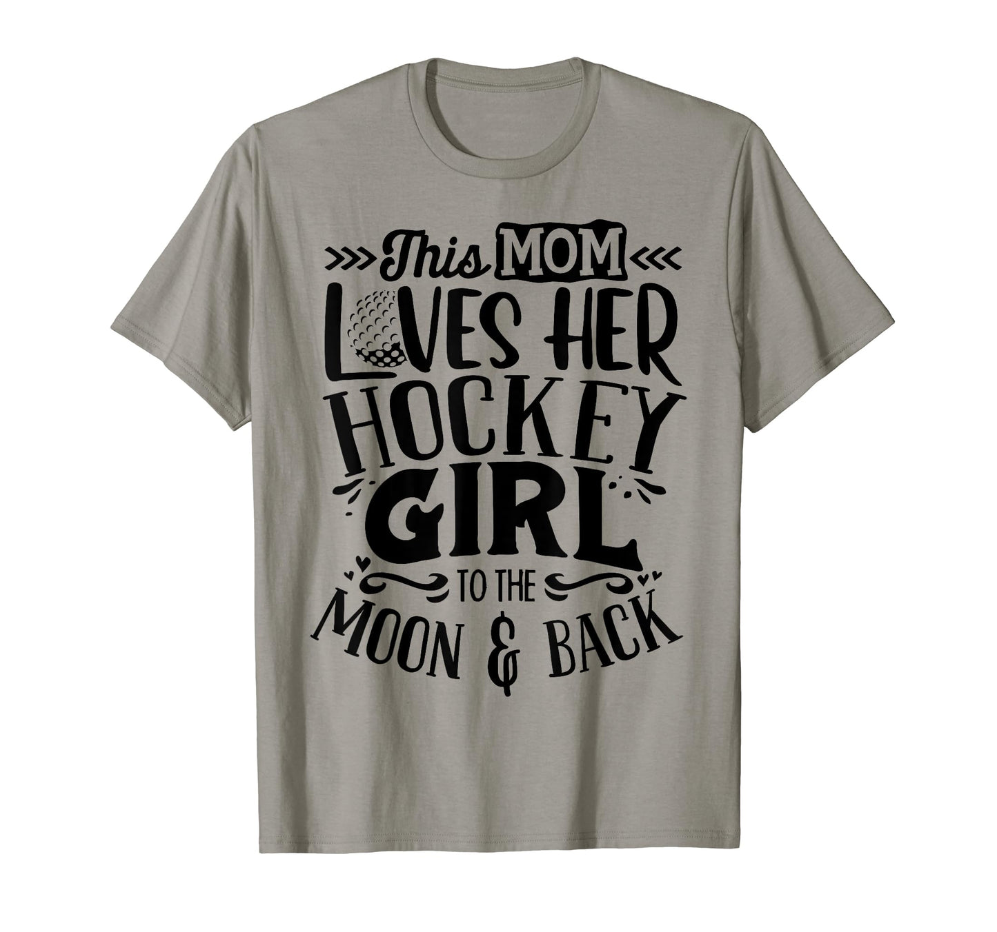 Field Hockey Mom Field Hockey Lover T-Shirt - Novelty Apparel for Adults - T-Shirt, Sweatshirt, Hoodie