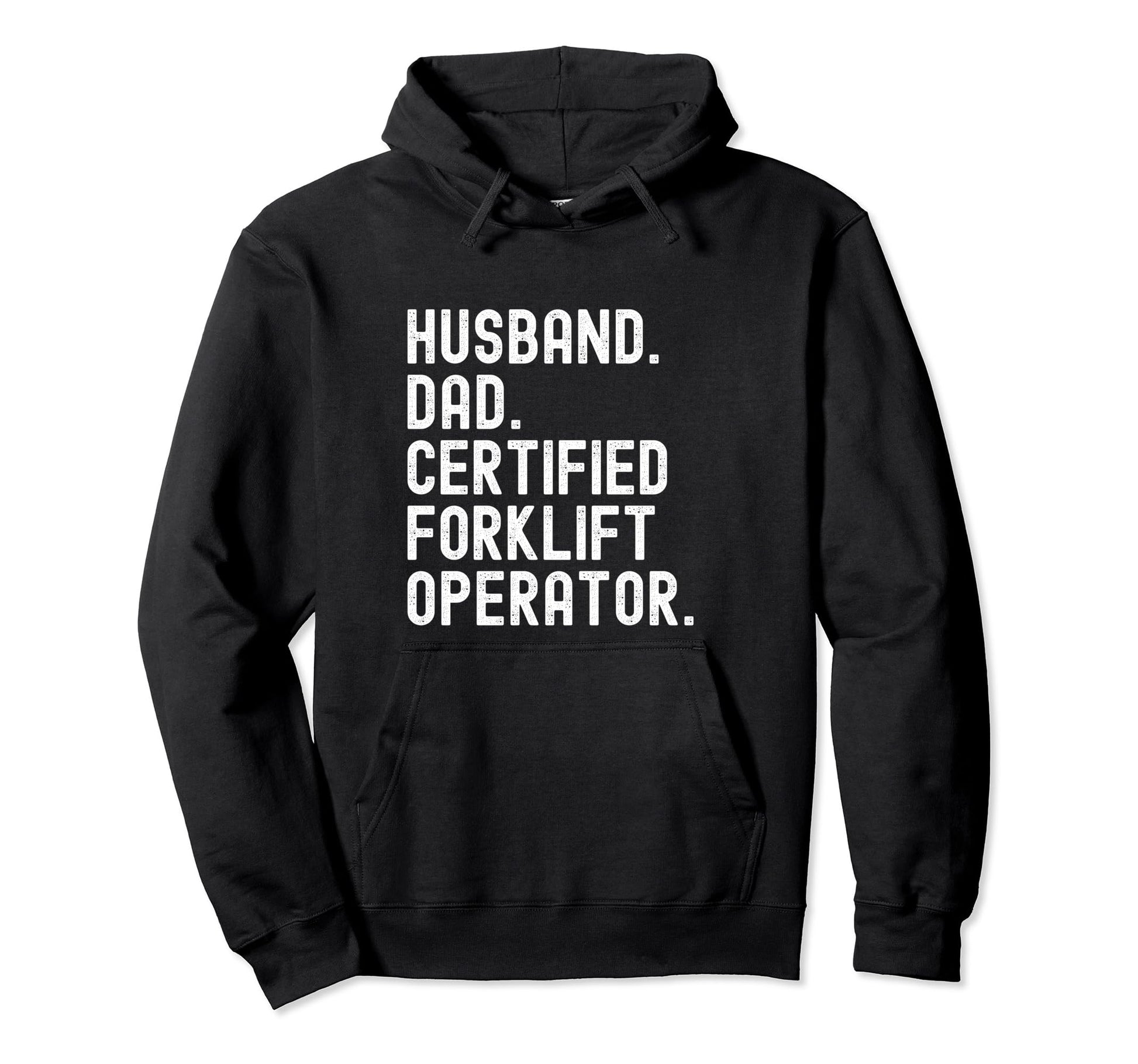 Certified Forklift Operator Husband Hoodie - Fun Novelty Design for Adults - T-Shirt, Sweatshirt, Hoodie