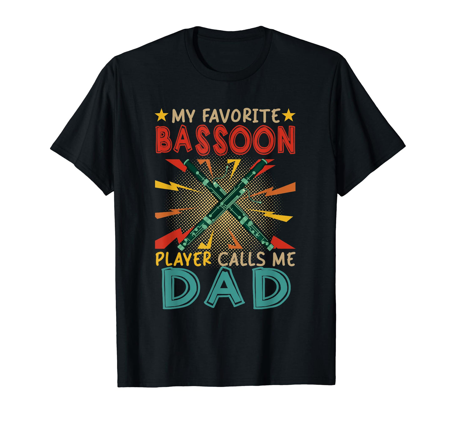 My Favorite Bassoon Player Calls Me T-Shirt - Casual Everyday Wear Unisex - T-Shirt, Sweatshirt, Hoodie