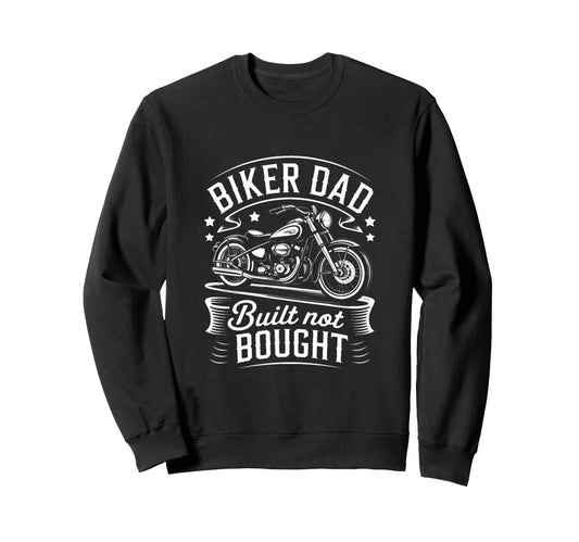 Biker Dad Motorcycle Father Sweatshirt - Trendy Graphic Unisex - T-Shirt, Sweatshirt, Hoodie