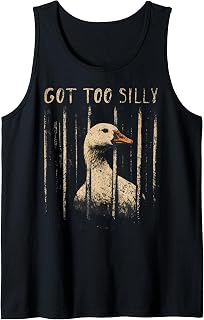Got Too Silly Funny Goose Pun Humor Shirt for Animal Lovers Tank Top Unisex T-shirt, Sweatshirt, Hoodie, Long Sleeve Tee - T-Shirt, Sweatshirt, Hoodie
