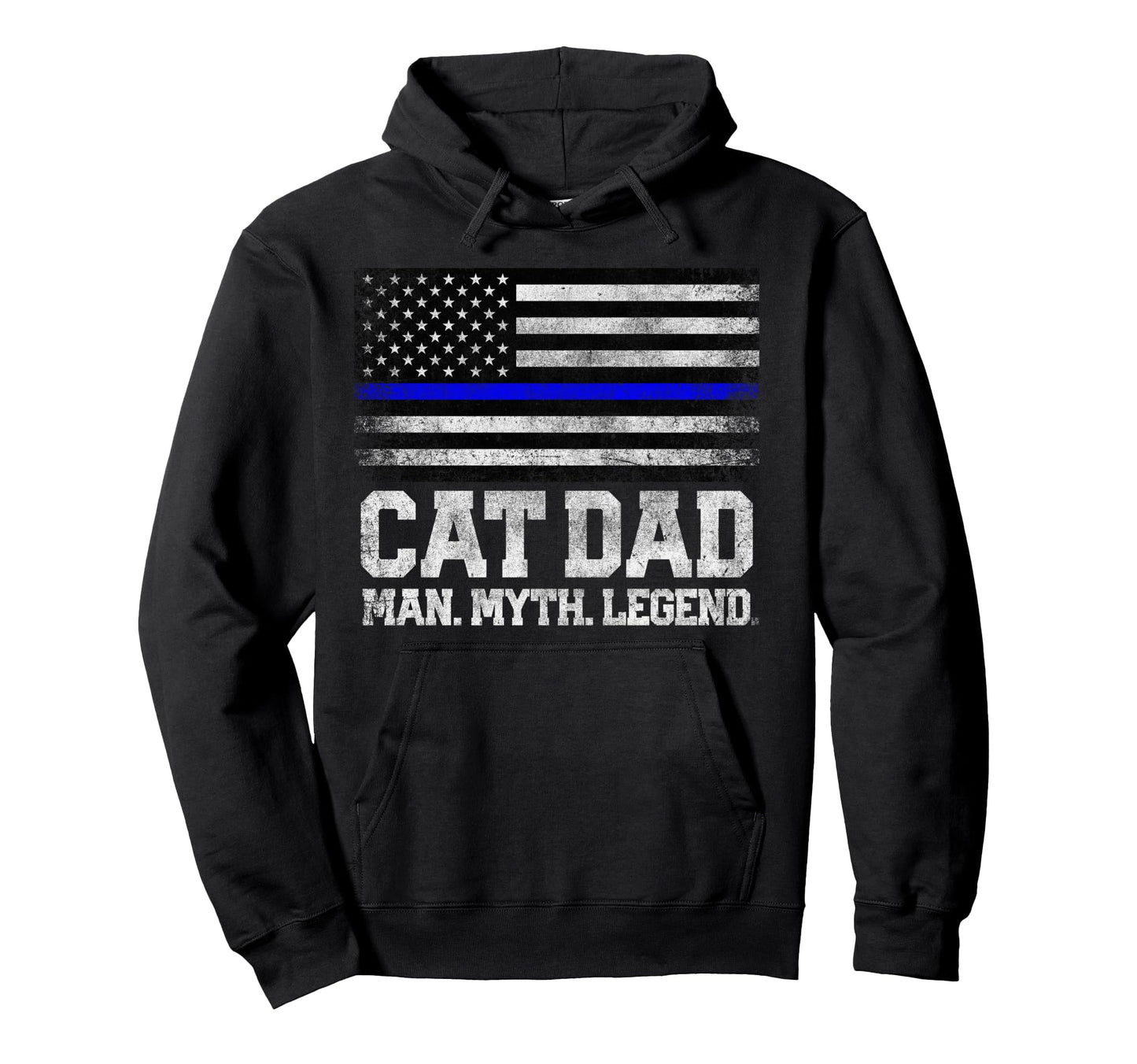 Cat Dad Myth Legend Fathers Day 4Th Hoodie - Fun Novelty Design Men Women - T-Shirt, Sweatshirt, Hoodie