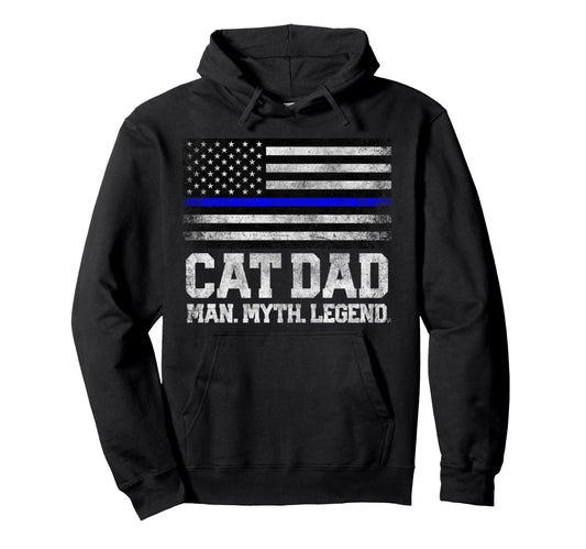 Cat Dad Myth Legend Fathers Day 4Th July Hoodie - Minimalist Print Unisex - T-Shirt, Sweatshirt, Hoodie