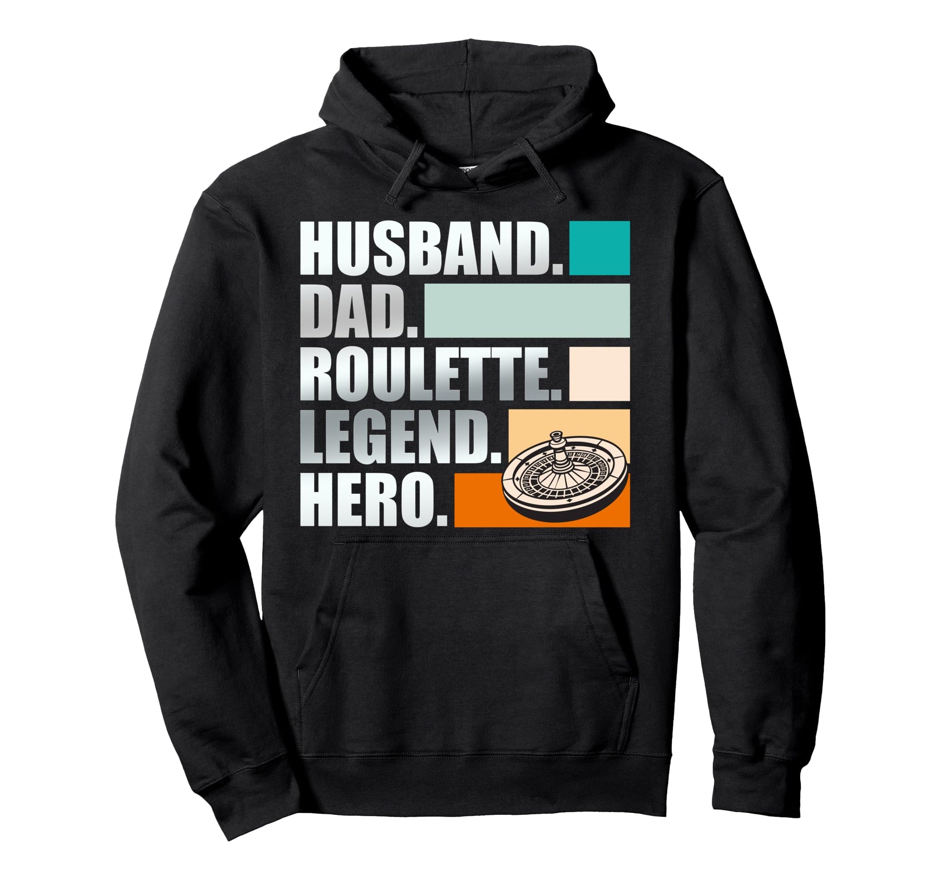 Roulette Player Husband Dad Hoodie - Fun Novelty Design for Adults - T-Shirt, Sweatshirt, Hoodie